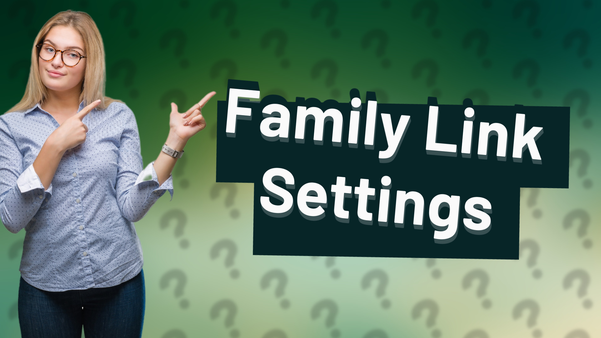 Family Link Settings