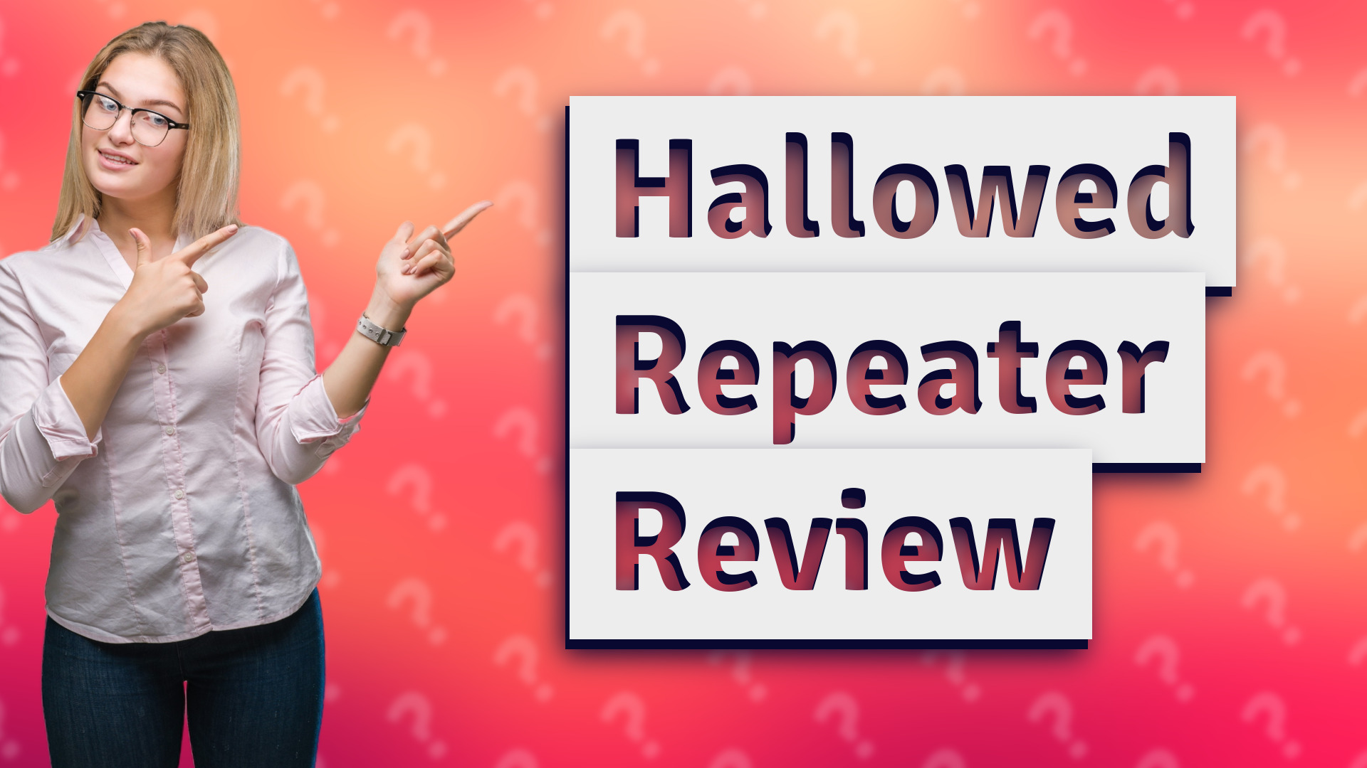 Hallowed Repeater Review