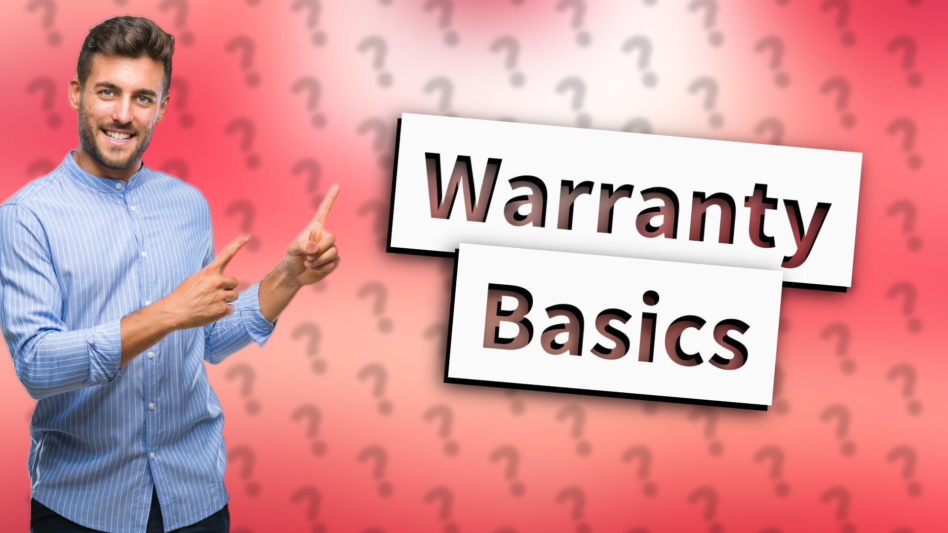 Warranty Basics