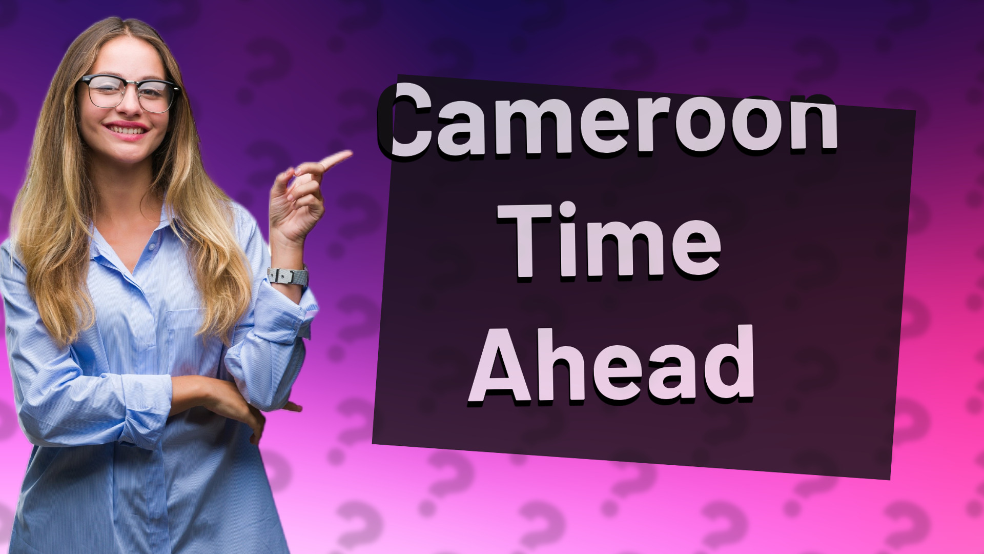 Cameroon Time Ahead