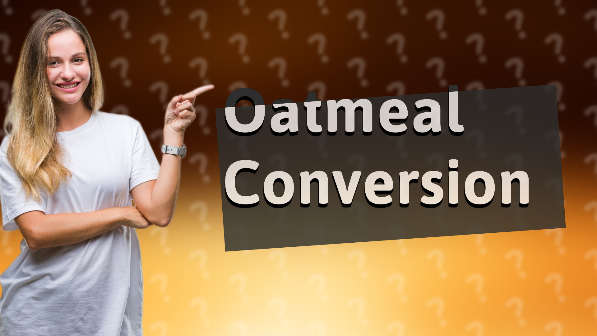 Oatmeal Conversion