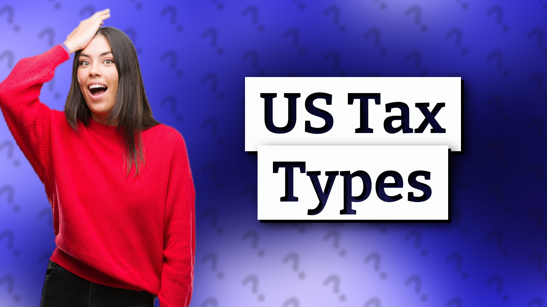 US Tax Types