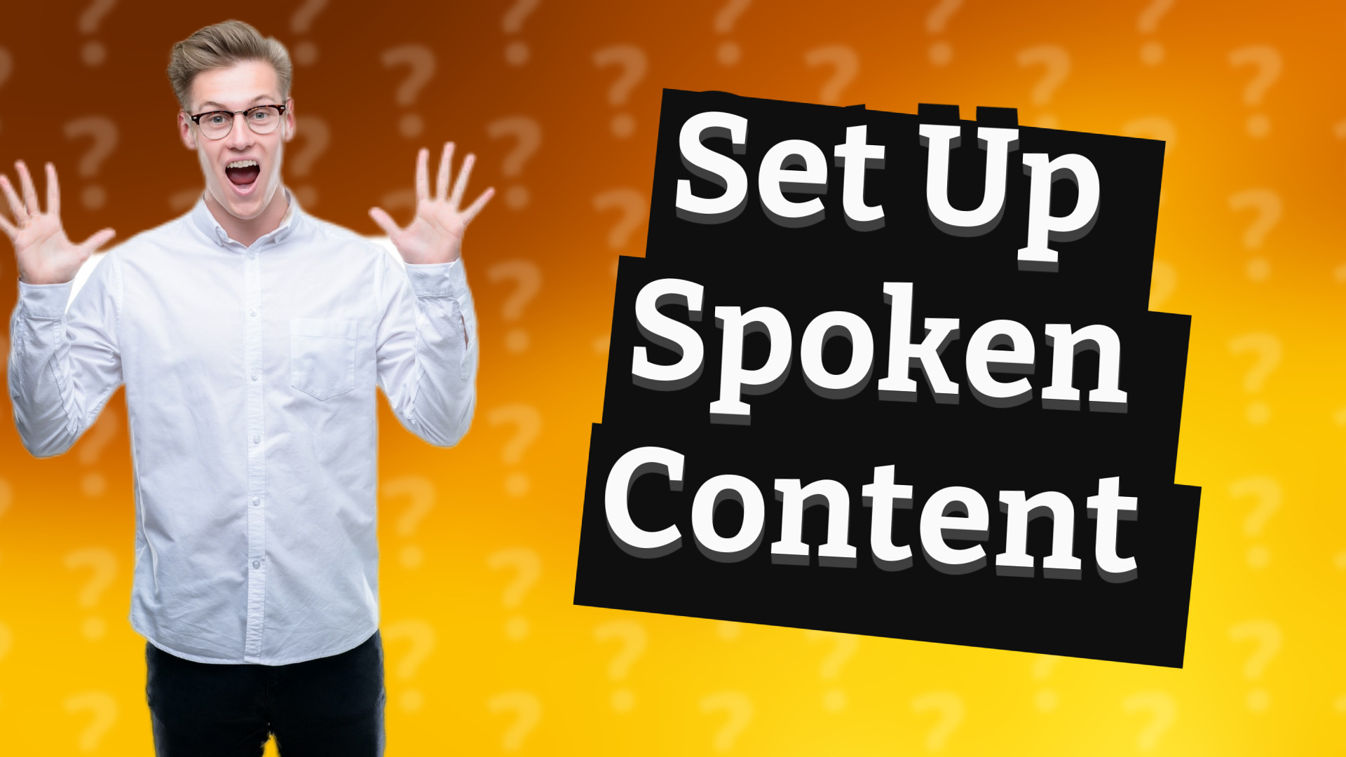 Set Up Spoken Content