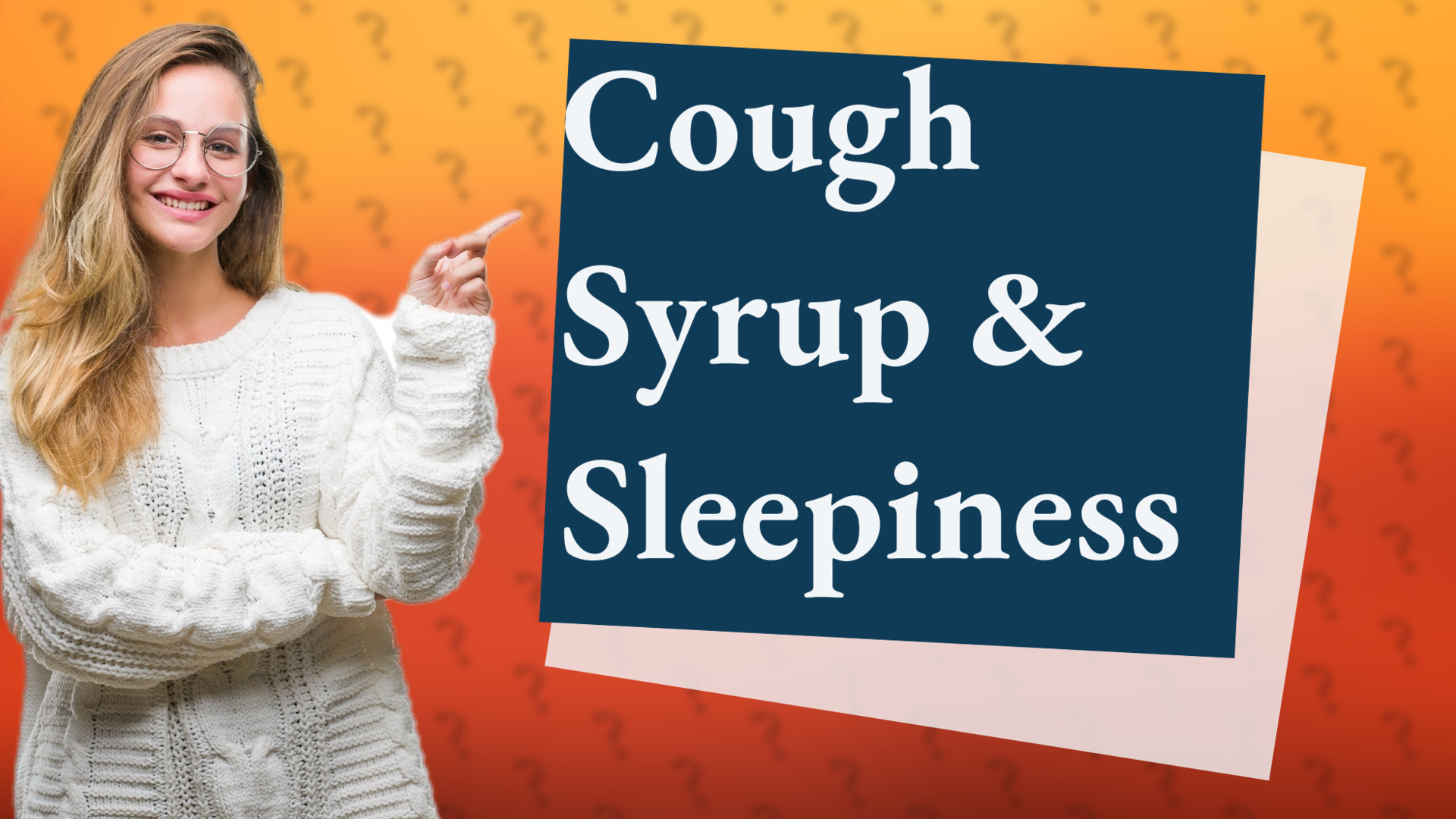 Cough Syrup & Sleepiness