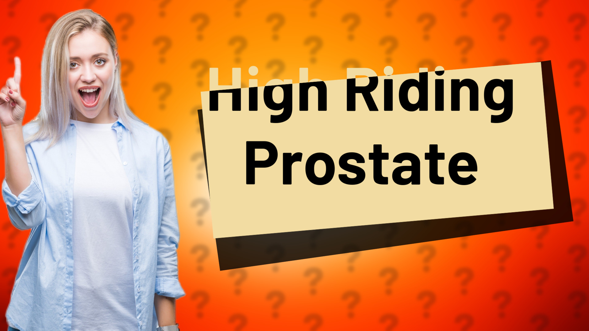 High Riding Prostate