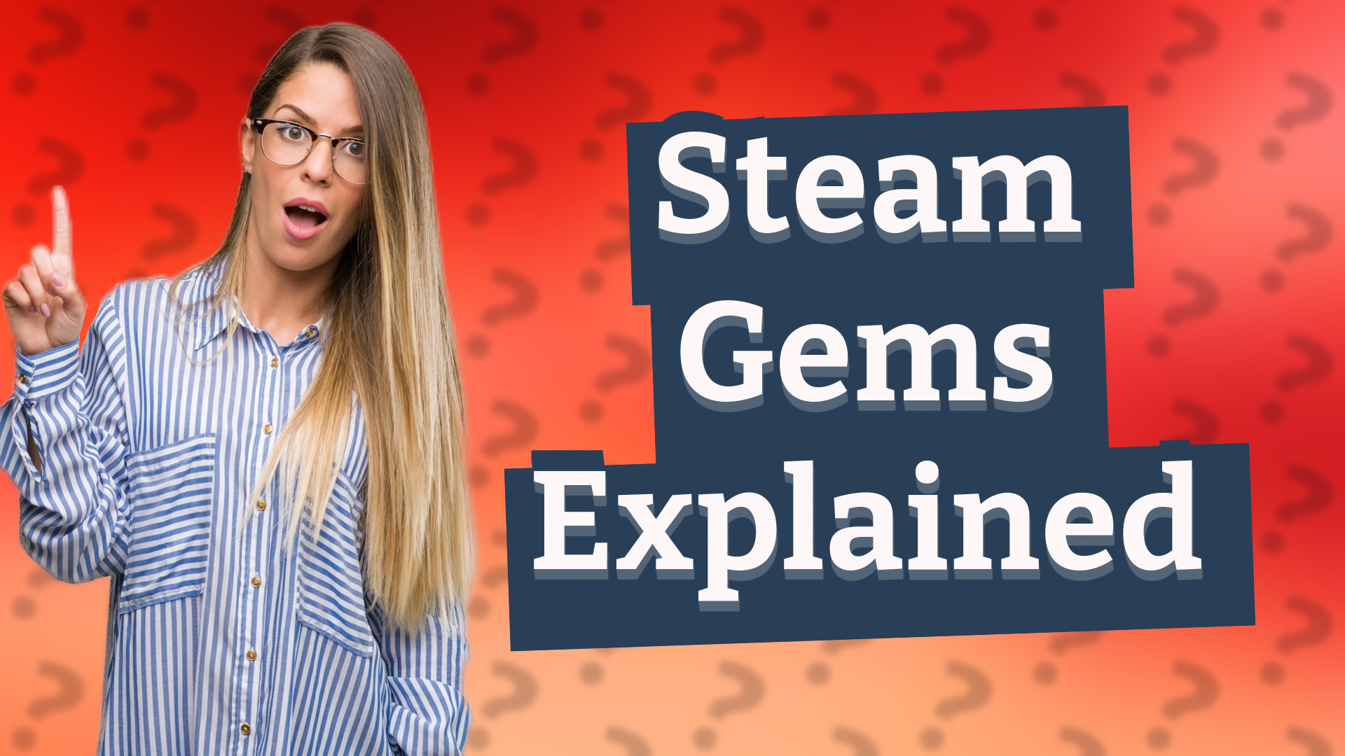 Steam Gems Explained