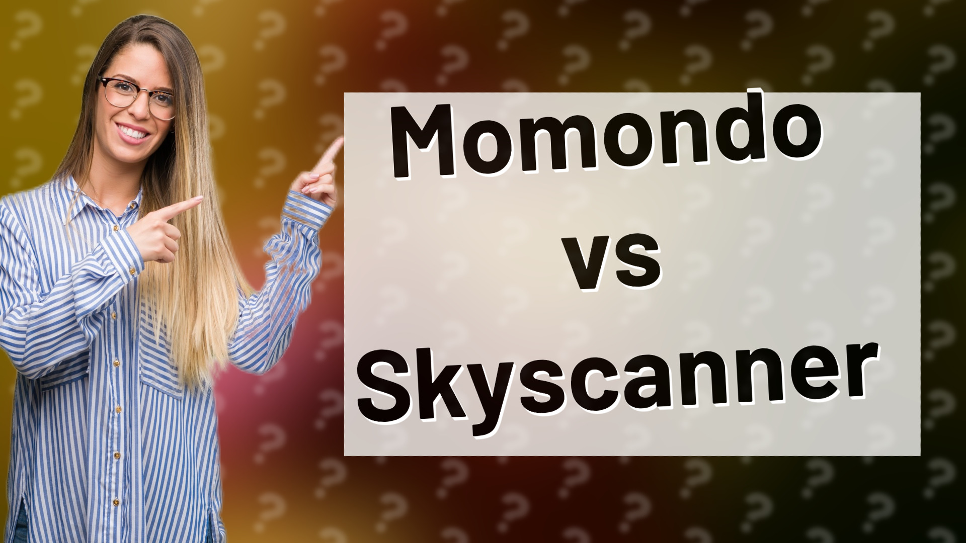 Momondo vs Skyscanner