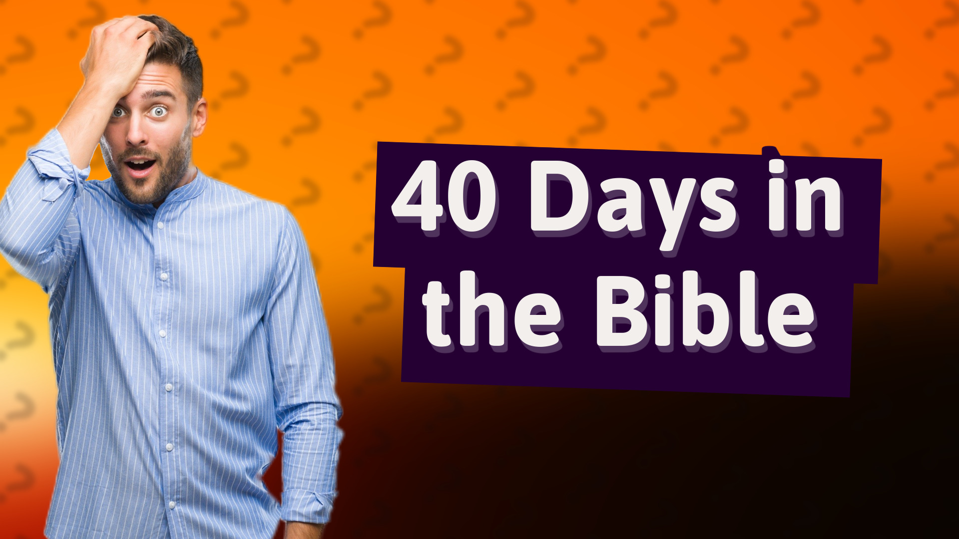 40 Days in the Bible