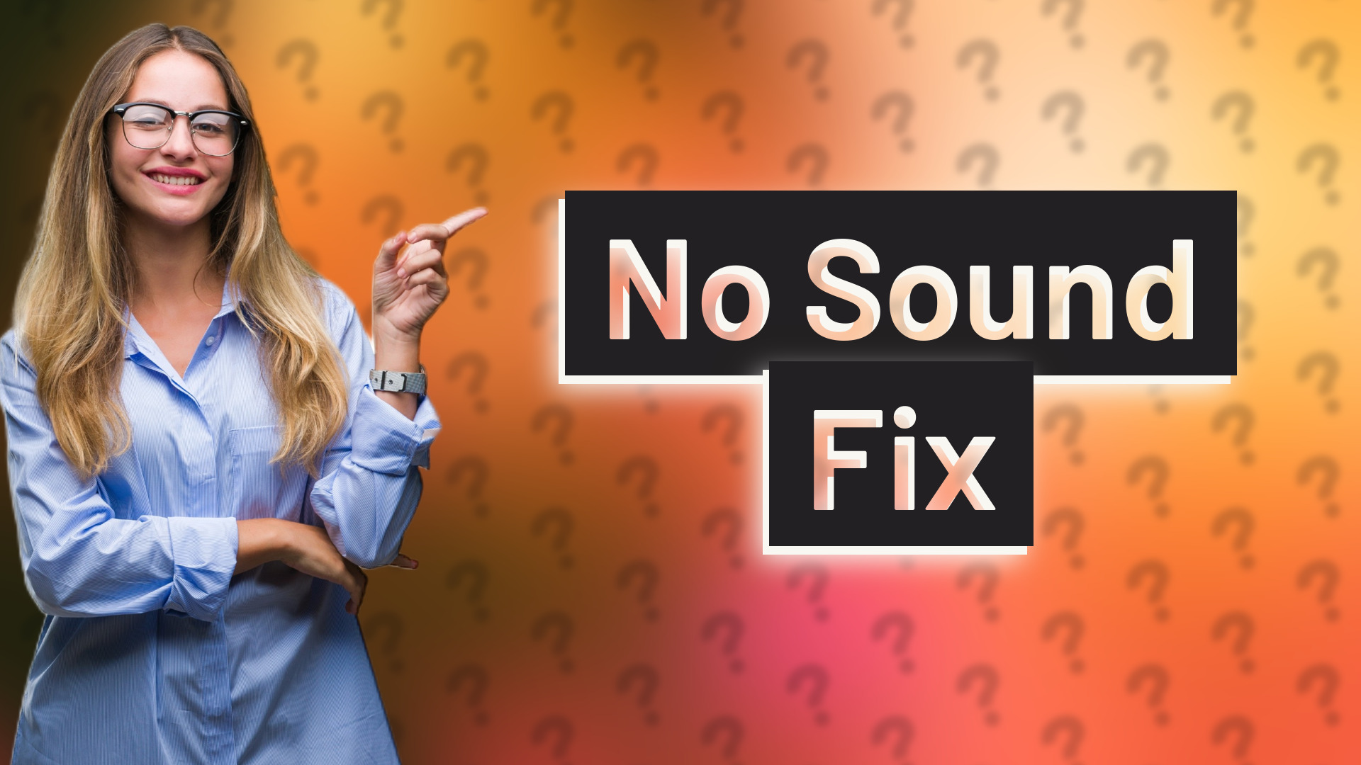 No Sound Fix