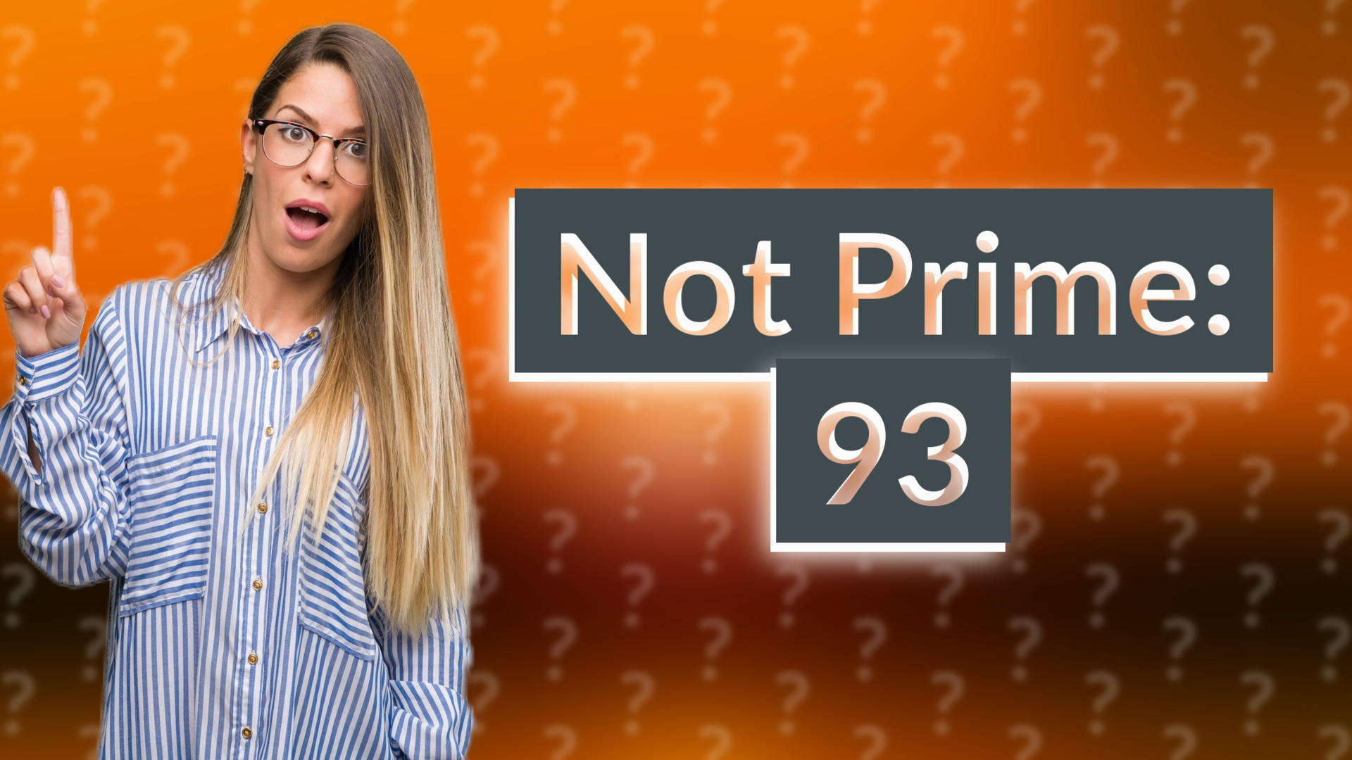 Not Prime: 93