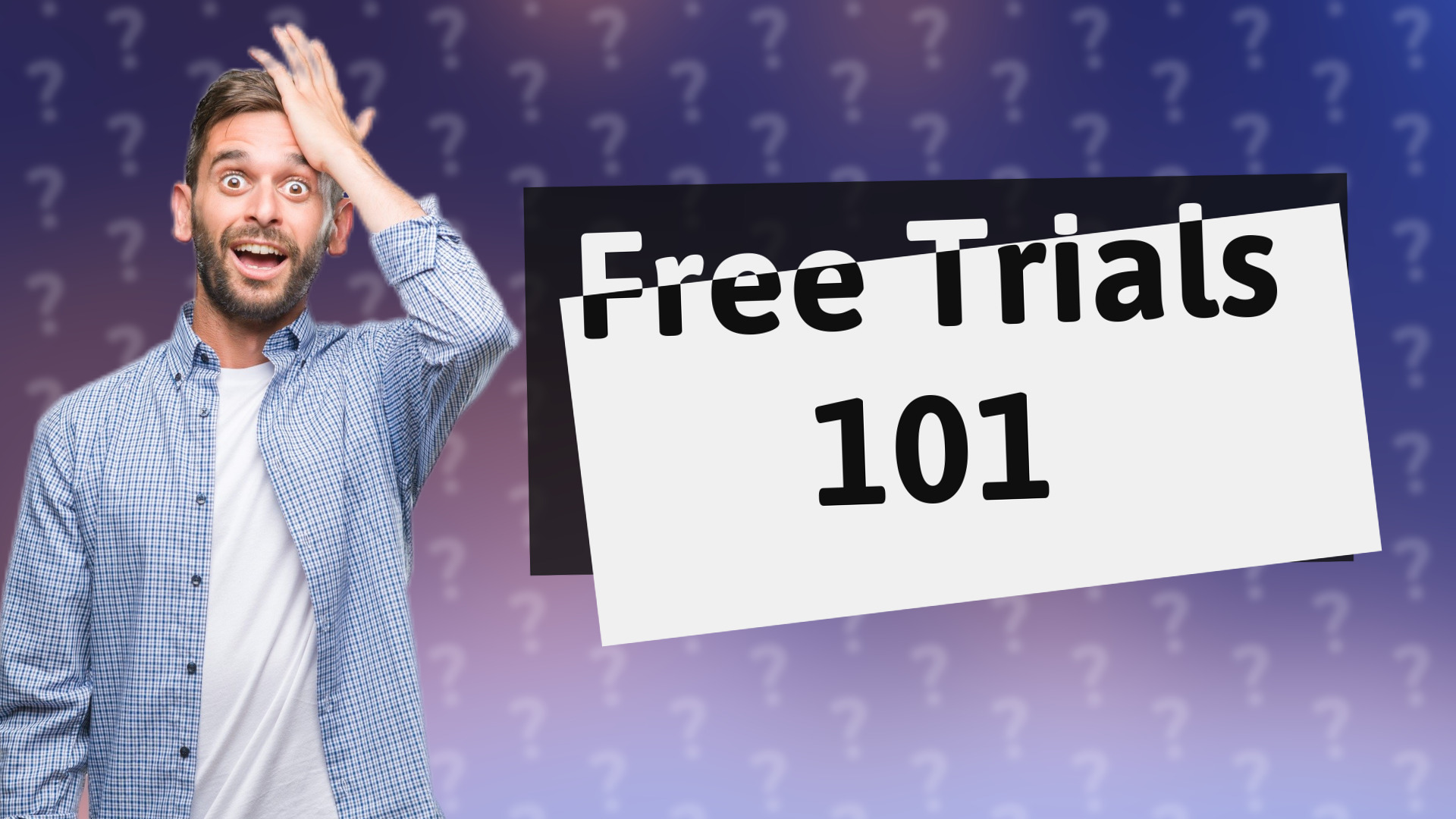 Free Trials 101