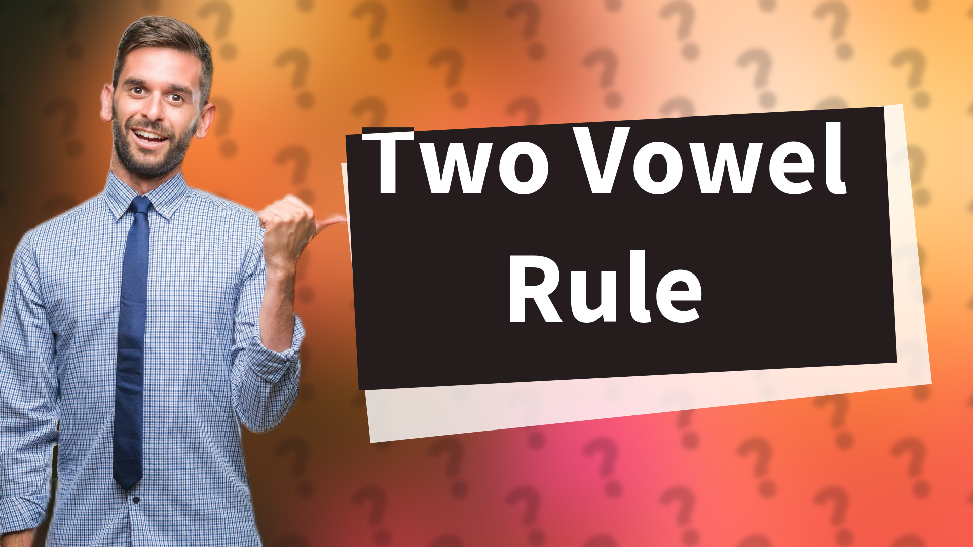 Two Vowel Rule