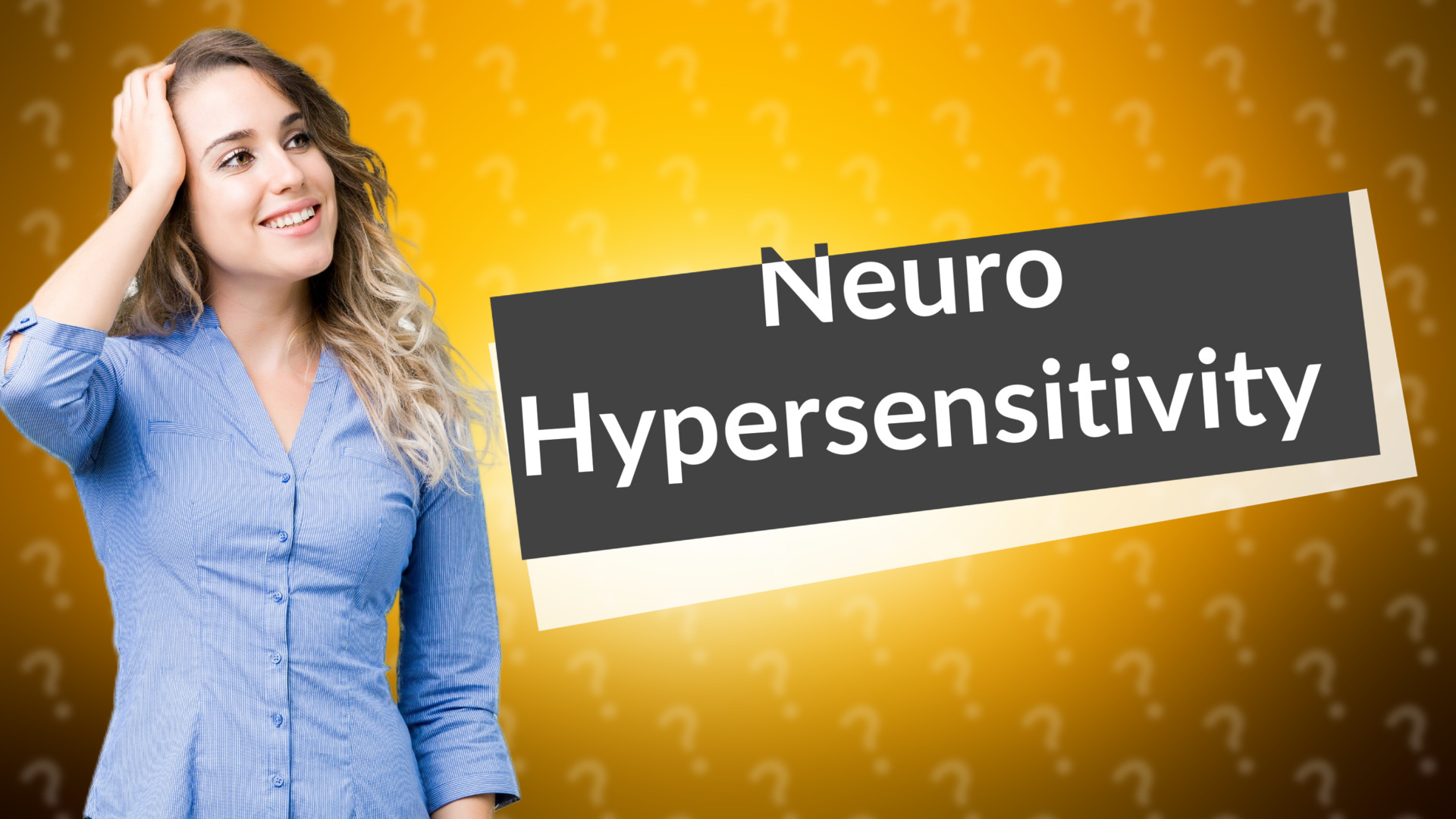 Neuro Hypersensitivity