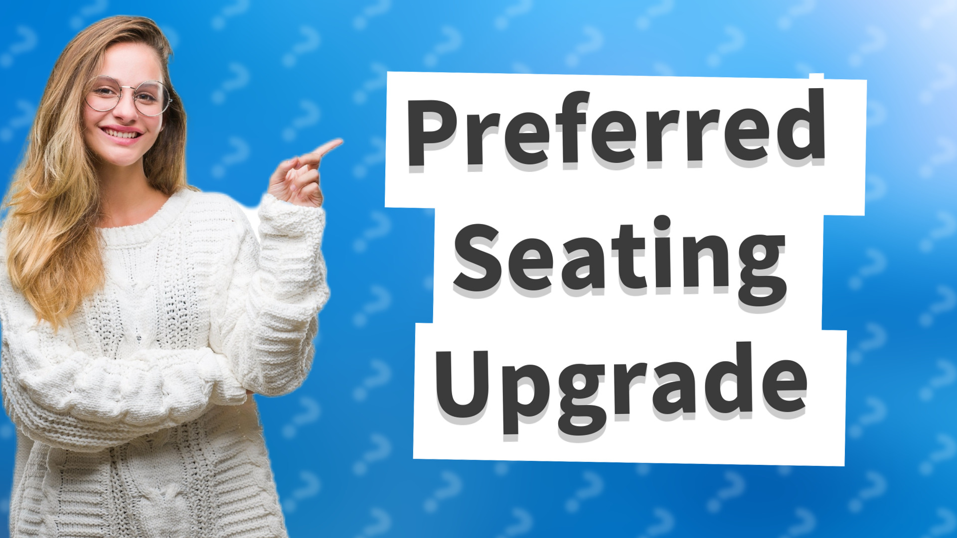 Preferred Seating Upgrade