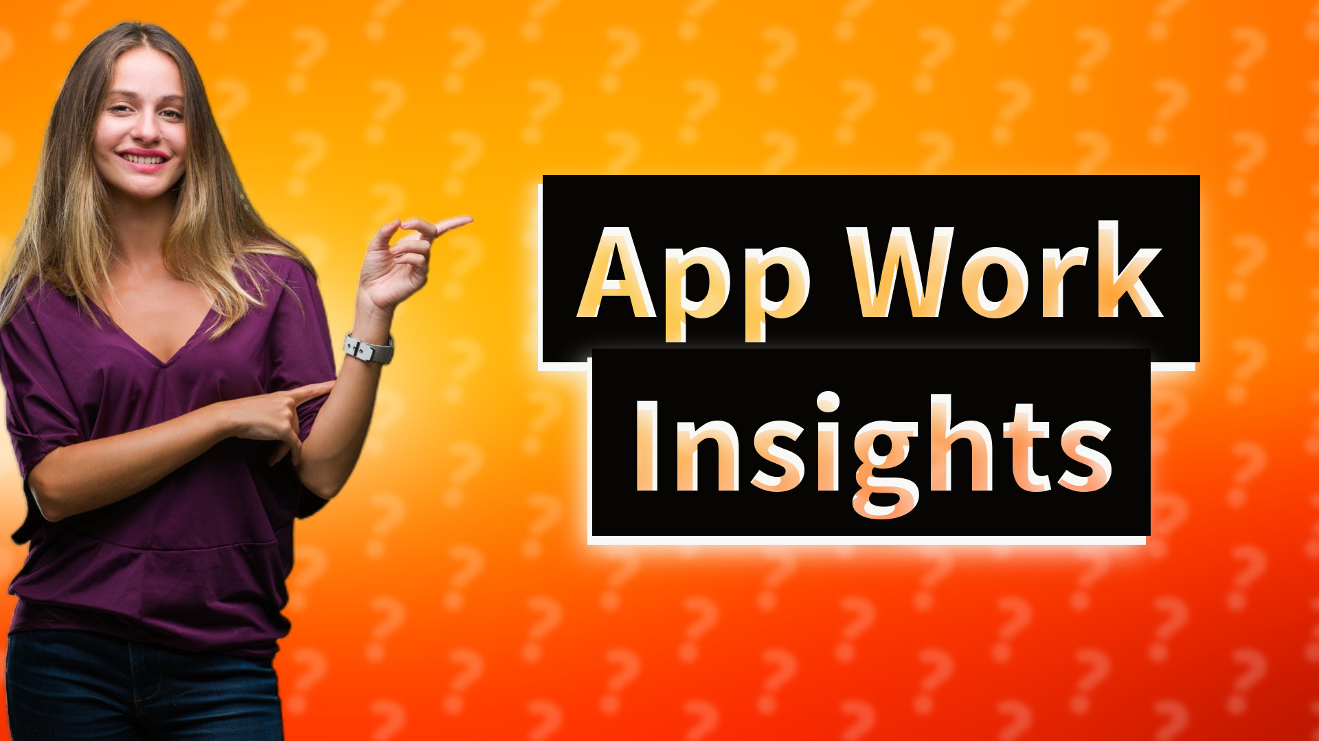 App Work Insights