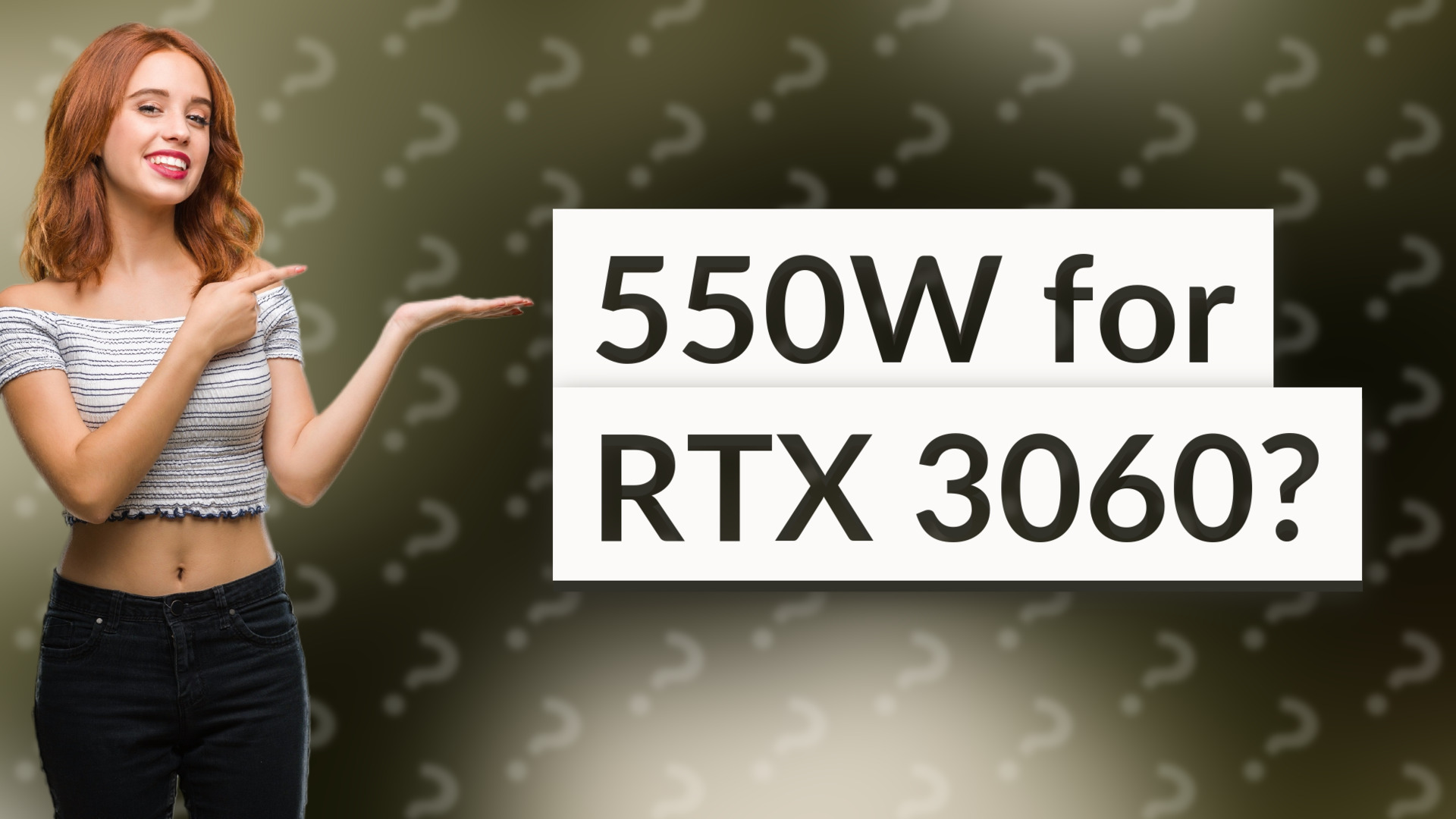 550W for RTX 3060?