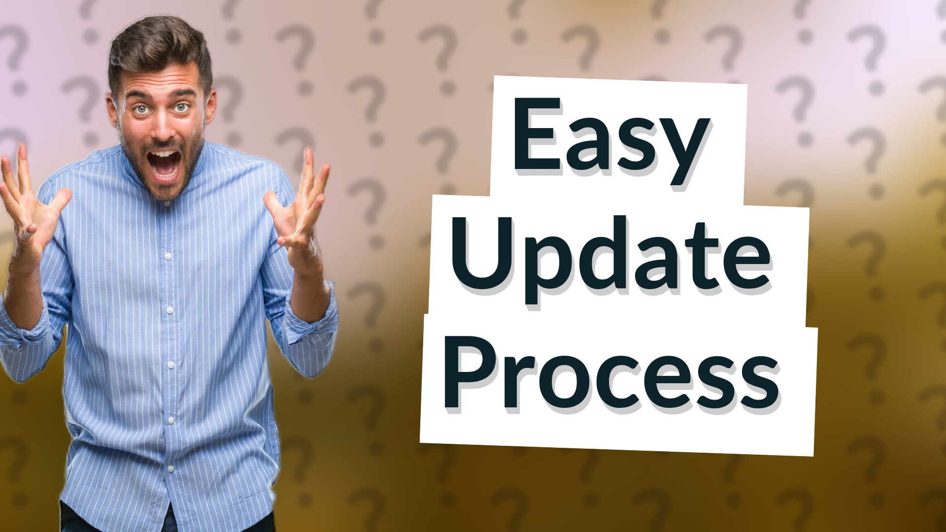 Easy Update Process
