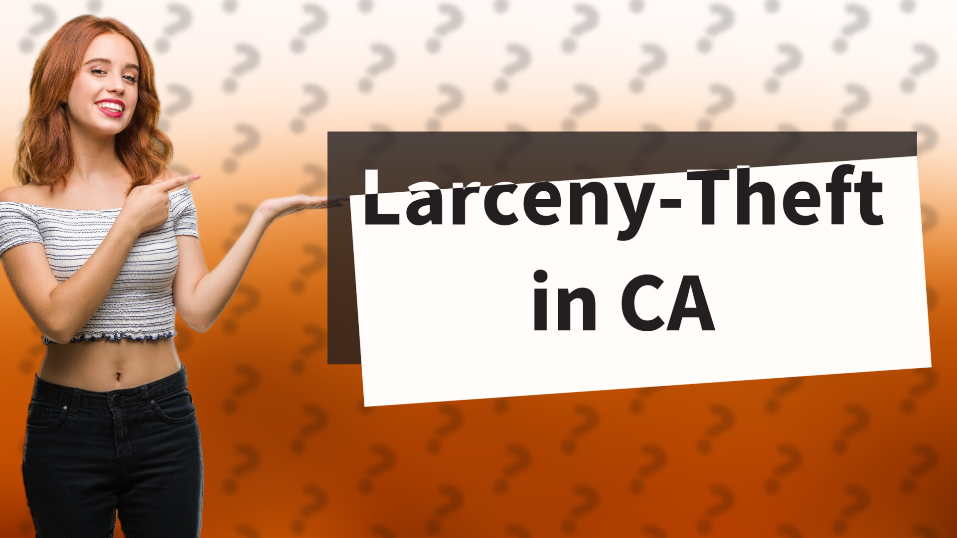 Larceny-Theft in CA