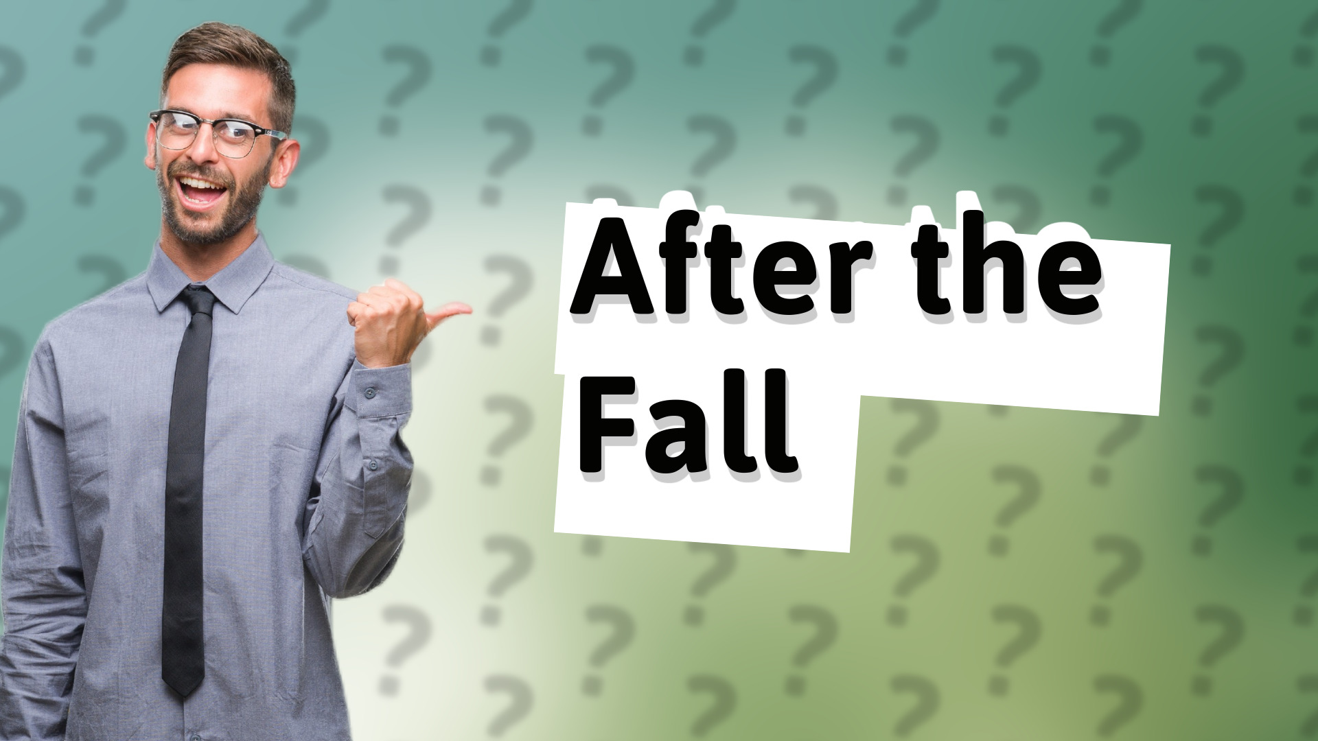 After the Fall