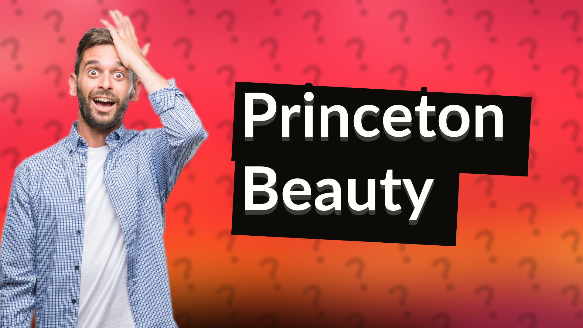 Princeton Beauty