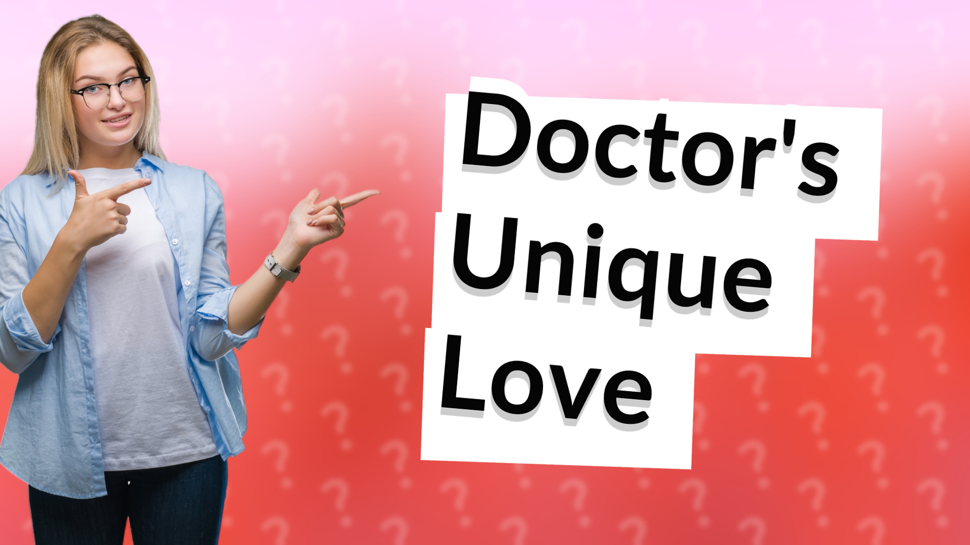 Doctor's Unique Love