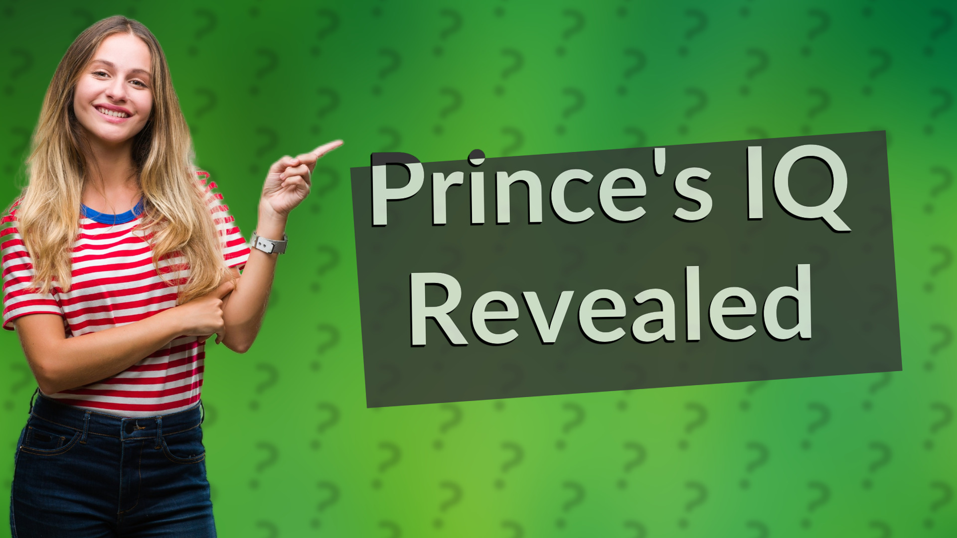 Prince's IQ Revealed