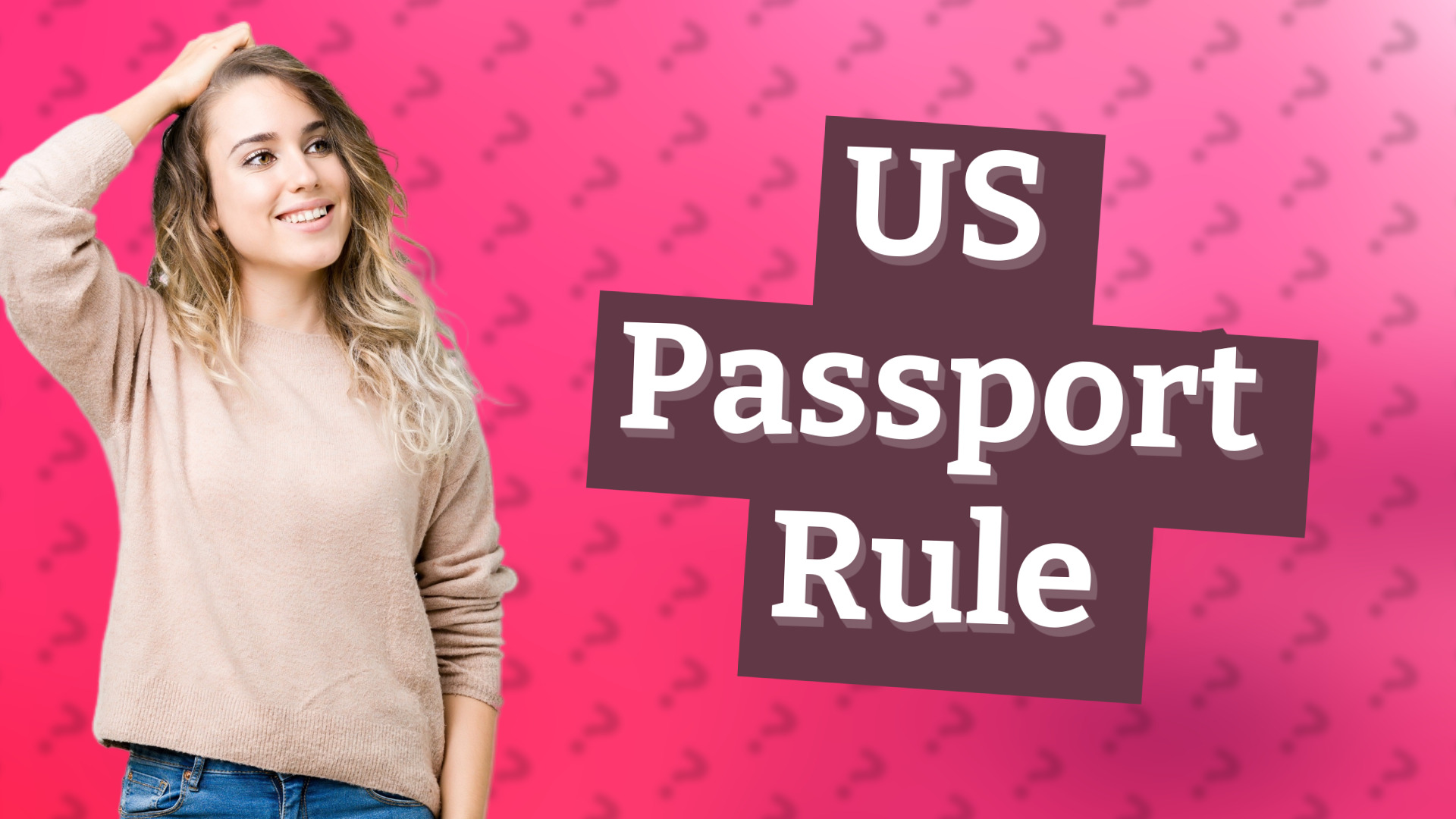US Passport Rule