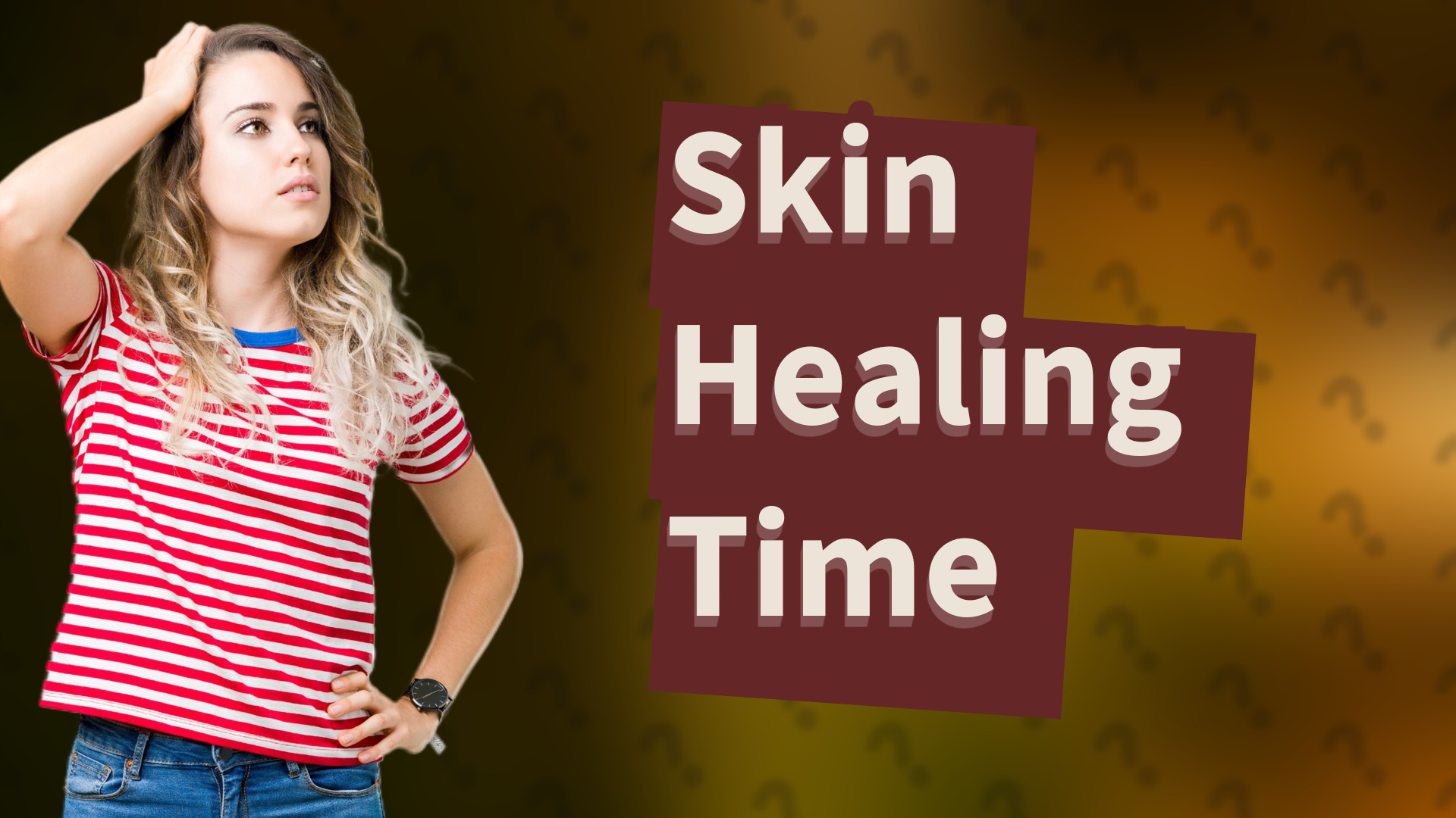 Skin Healing Time