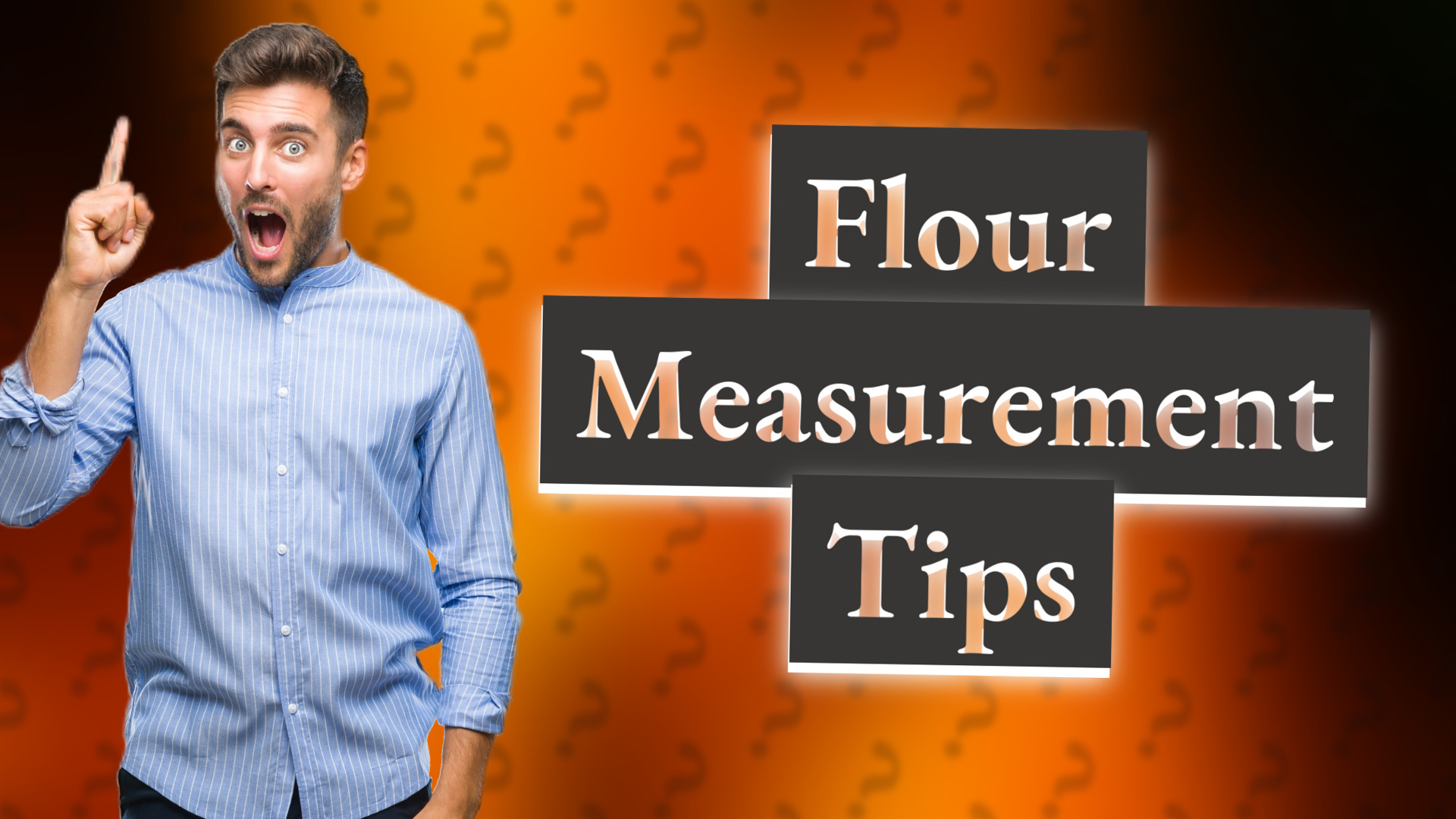 Flour Measurement Tips
