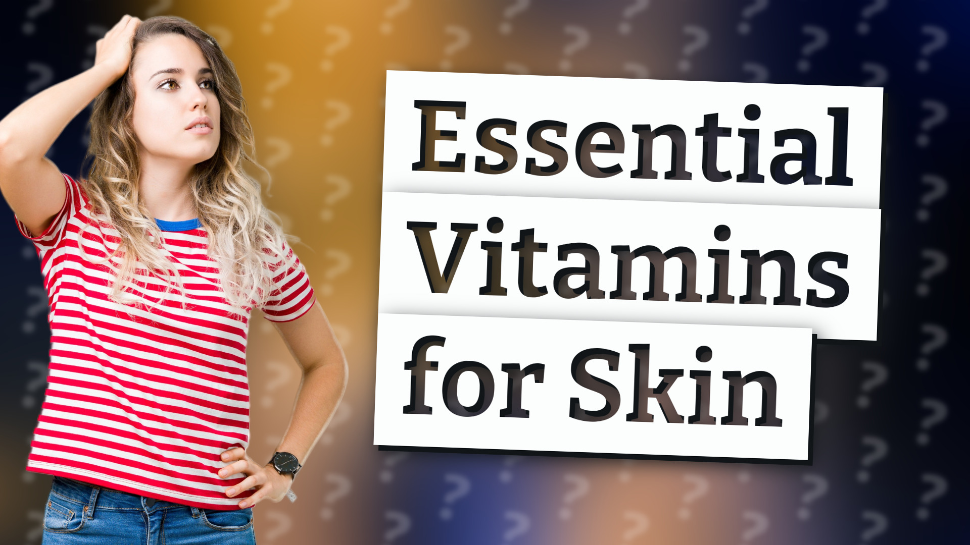 Essential Vitamins for Skin