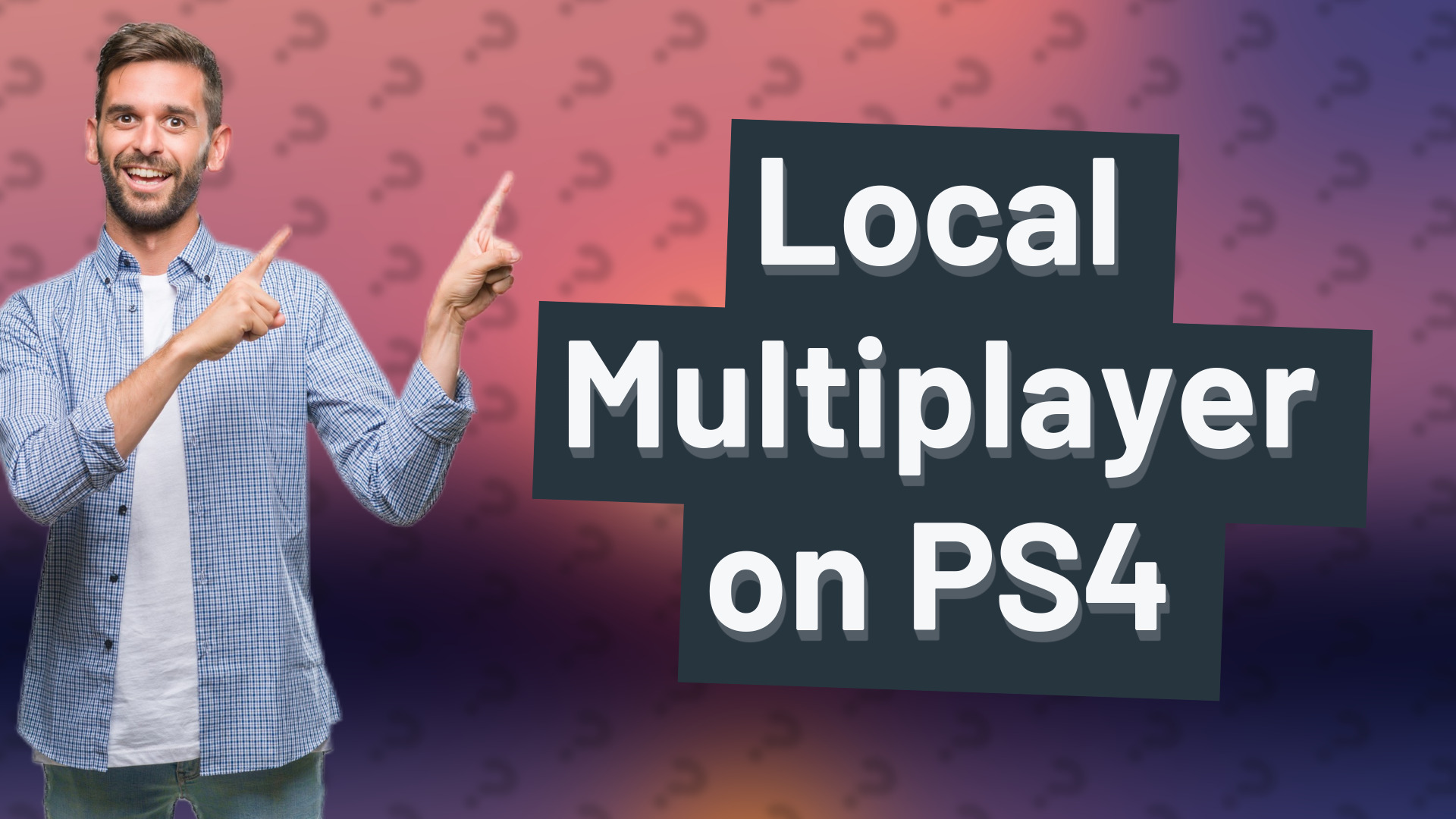 Local Multiplayer on PS4