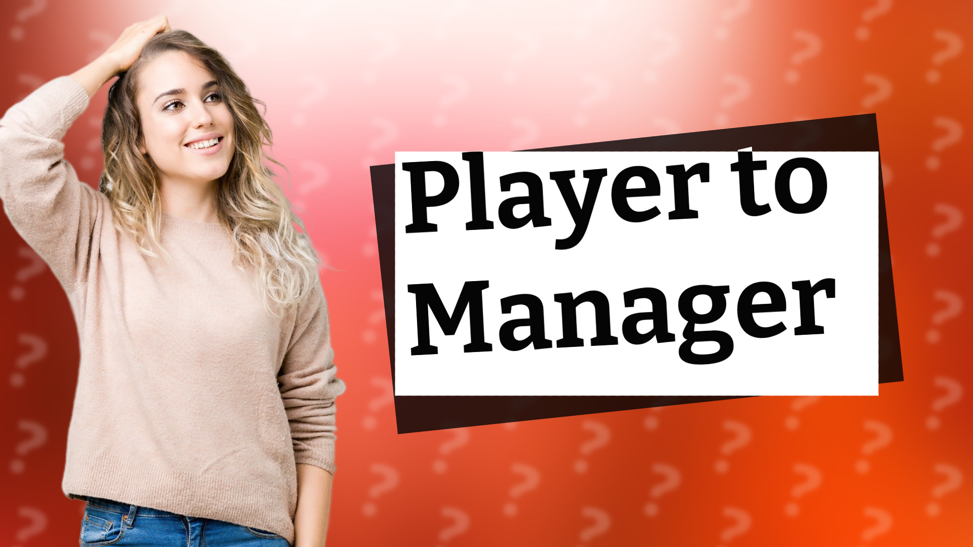 Player to Manager