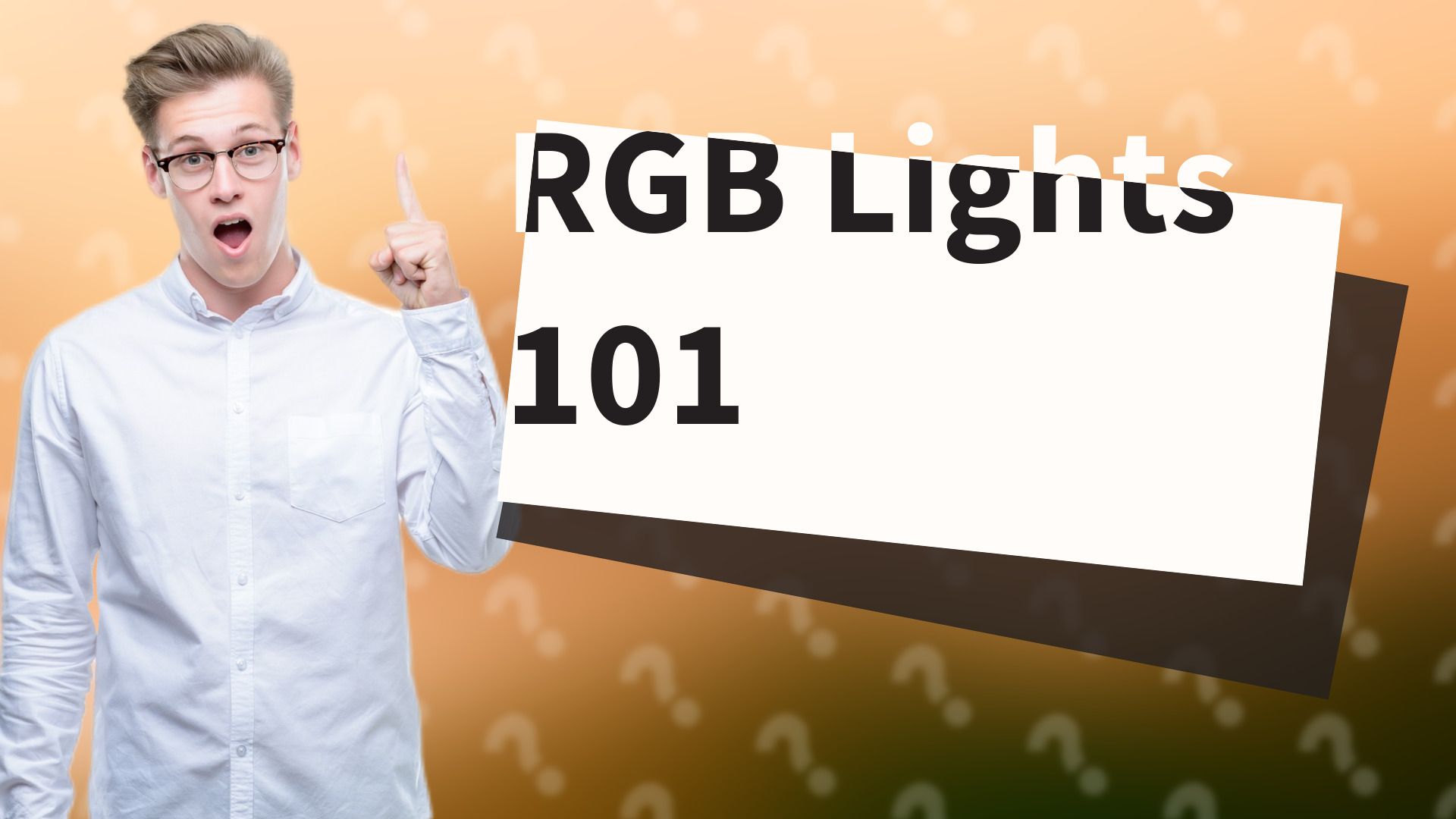 RGB Lights 101