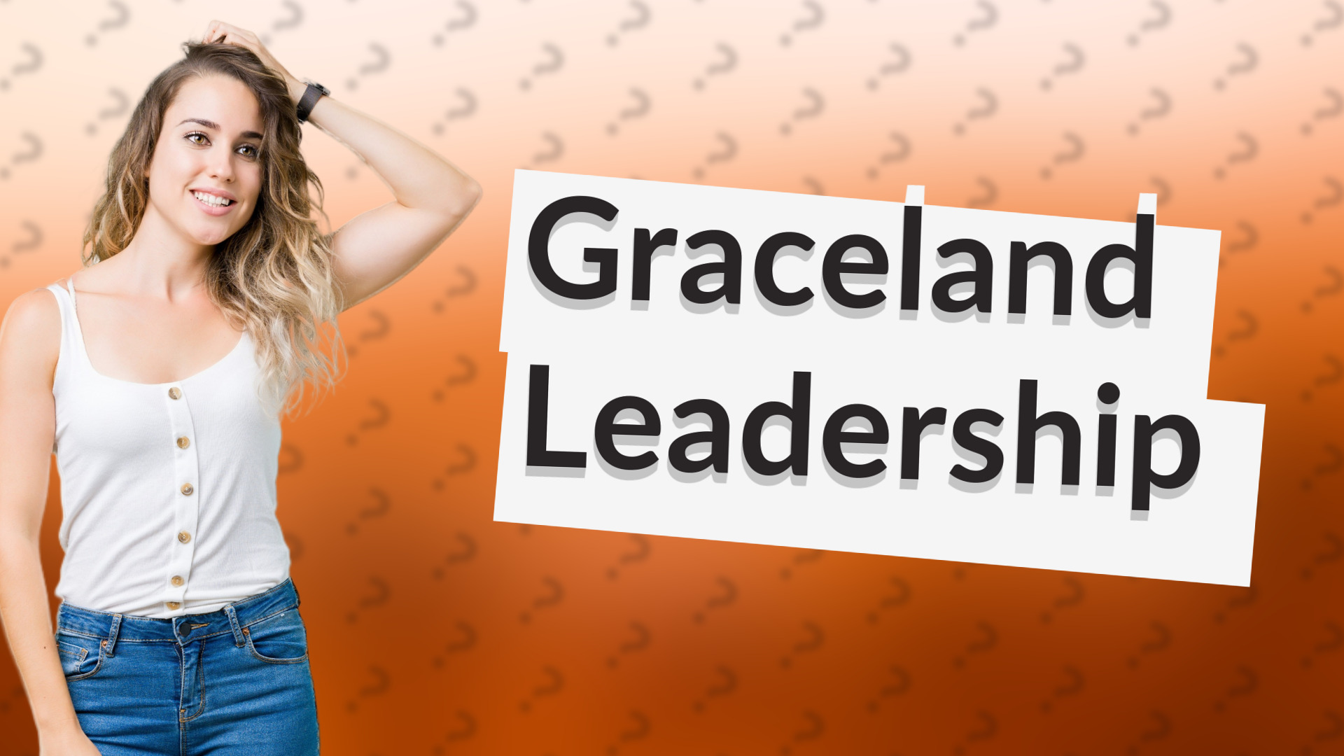 Graceland Leadership