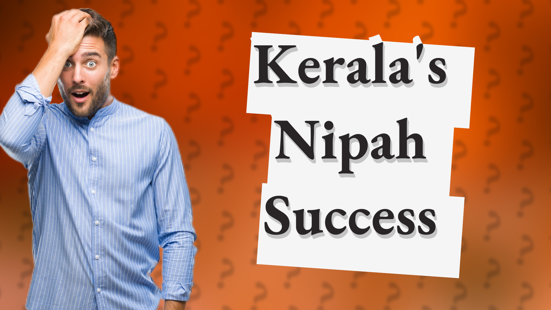 Kerala's Nipah Success