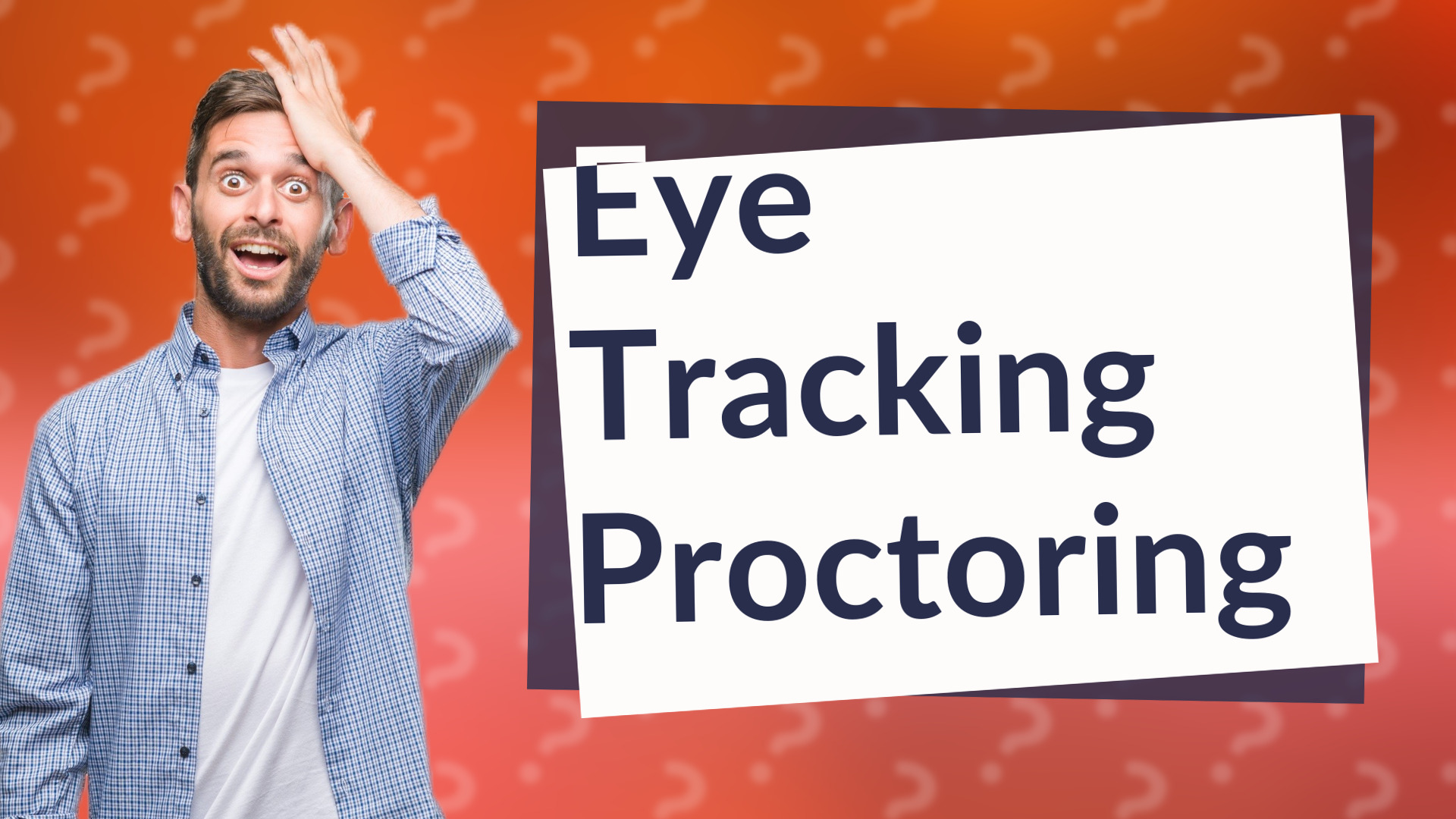 Eye Tracking Proctoring
