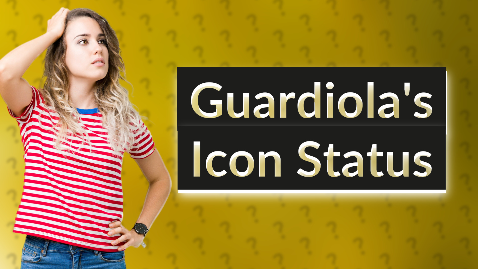 Guardiola's Icon Status