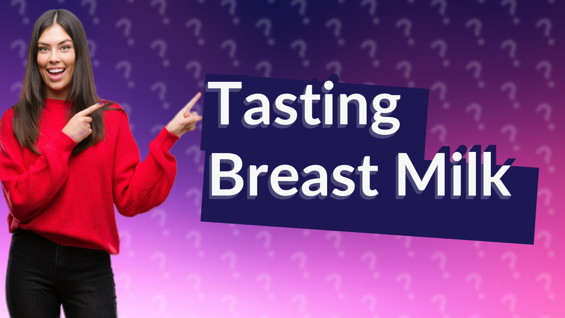 Tasting Breast Milk