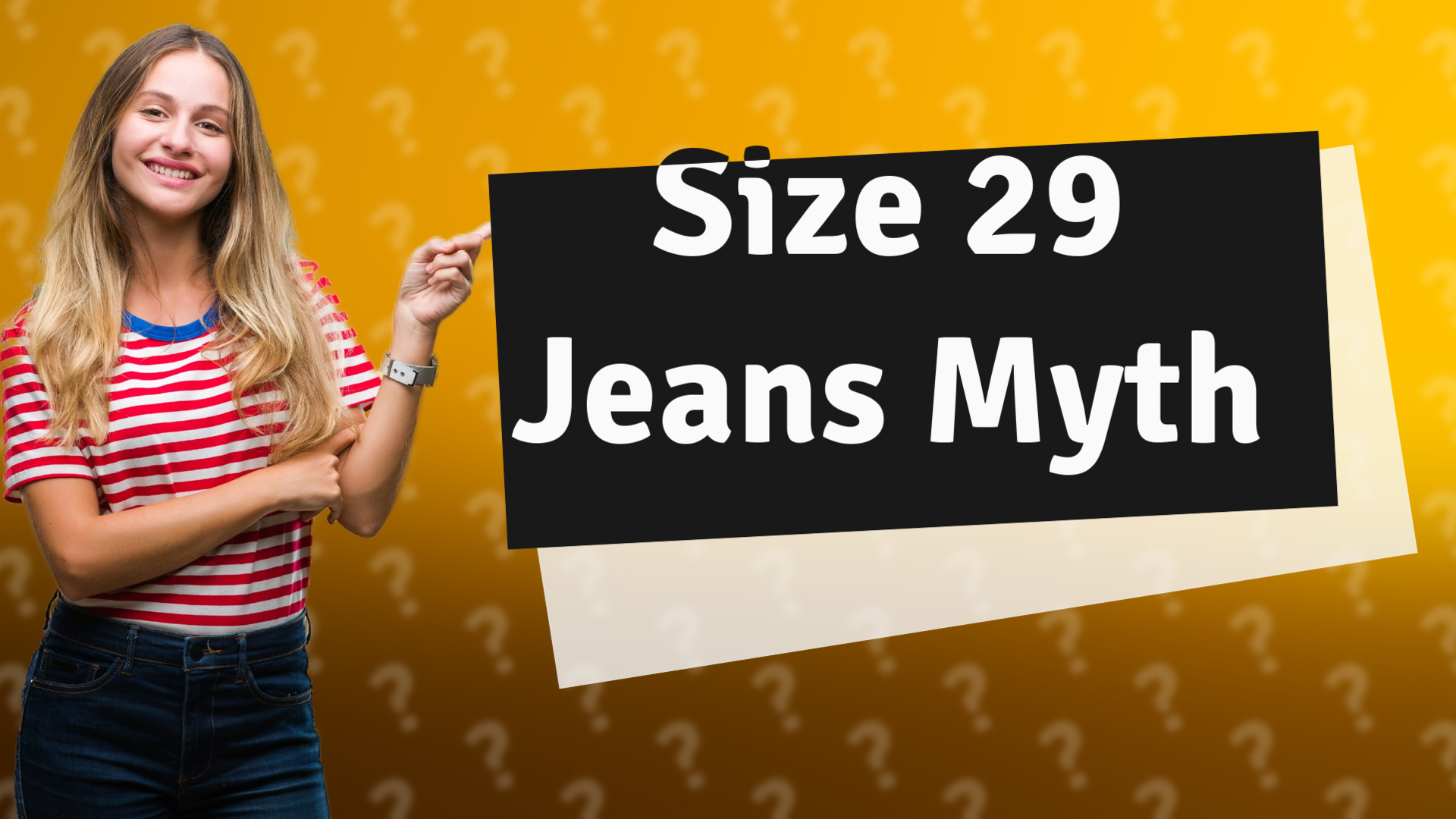 Size 29 Jeans Myth