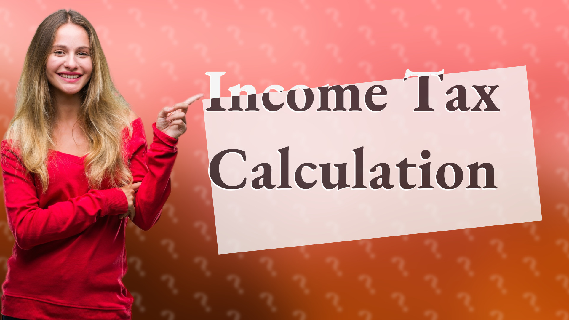 Income Tax Calculation