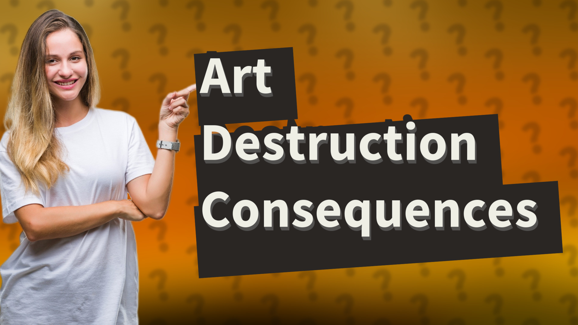Art Destruction Consequences