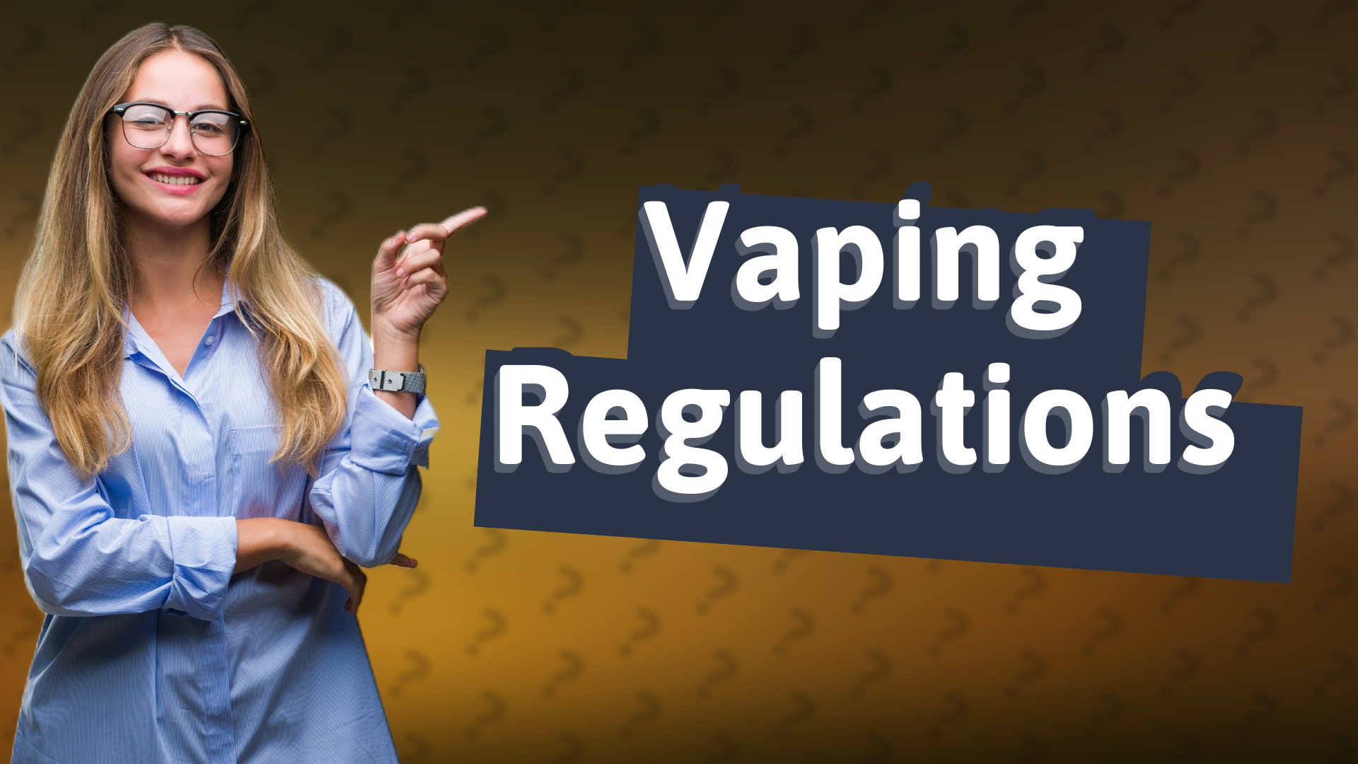 Vaping Regulations