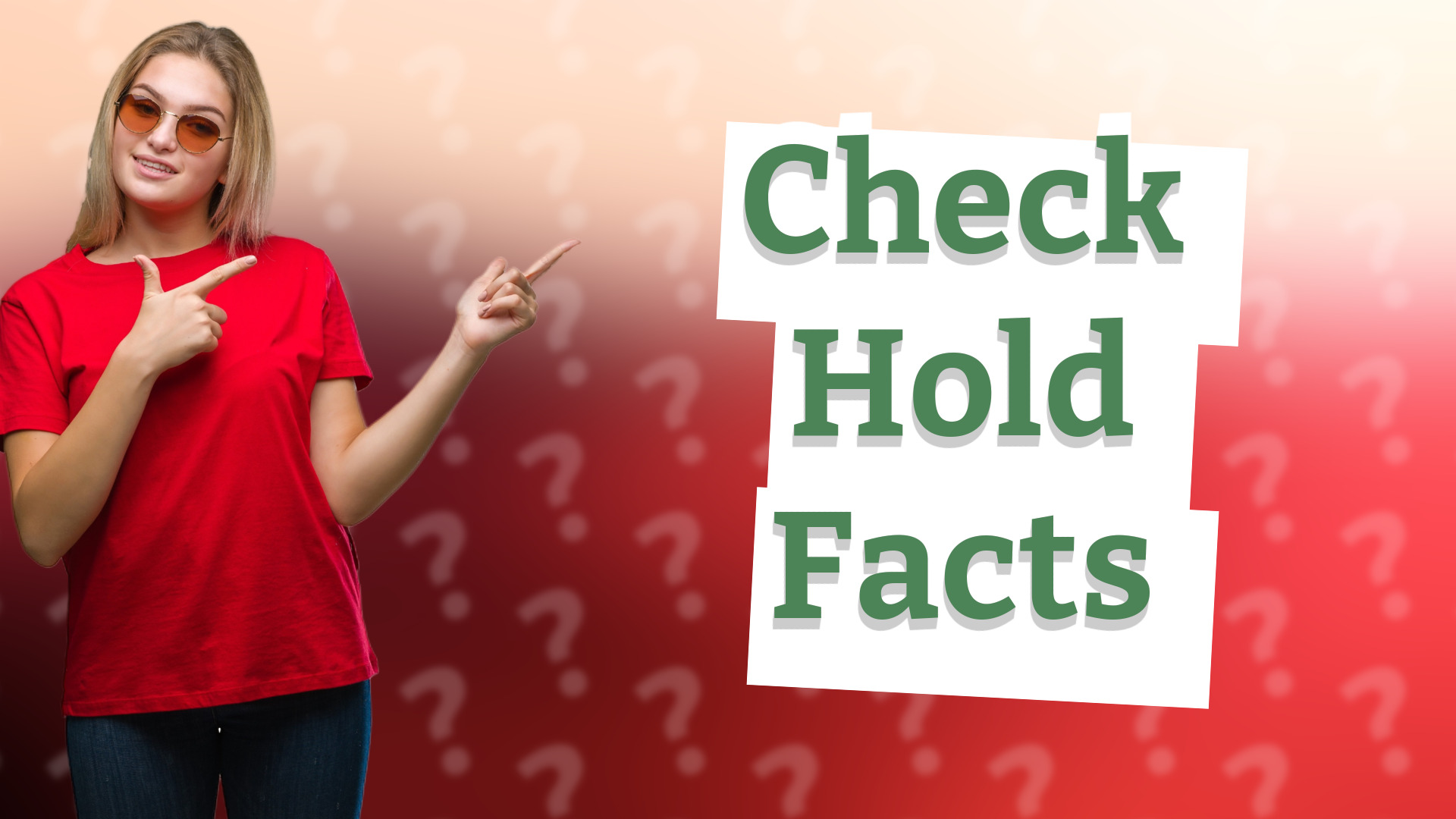 Check Hold Facts