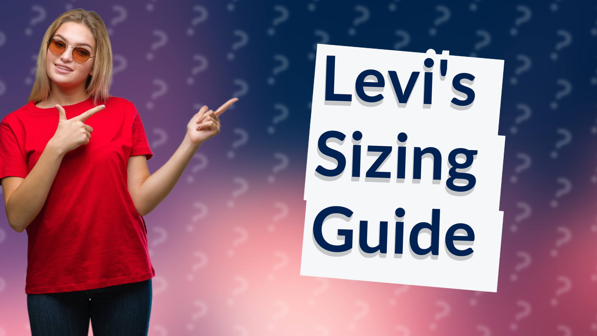 Levi's Sizing Guide