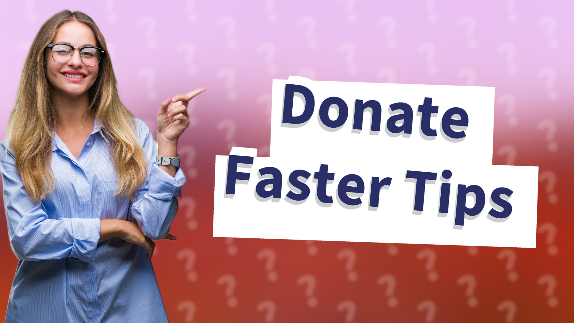 Donate Faster Tips