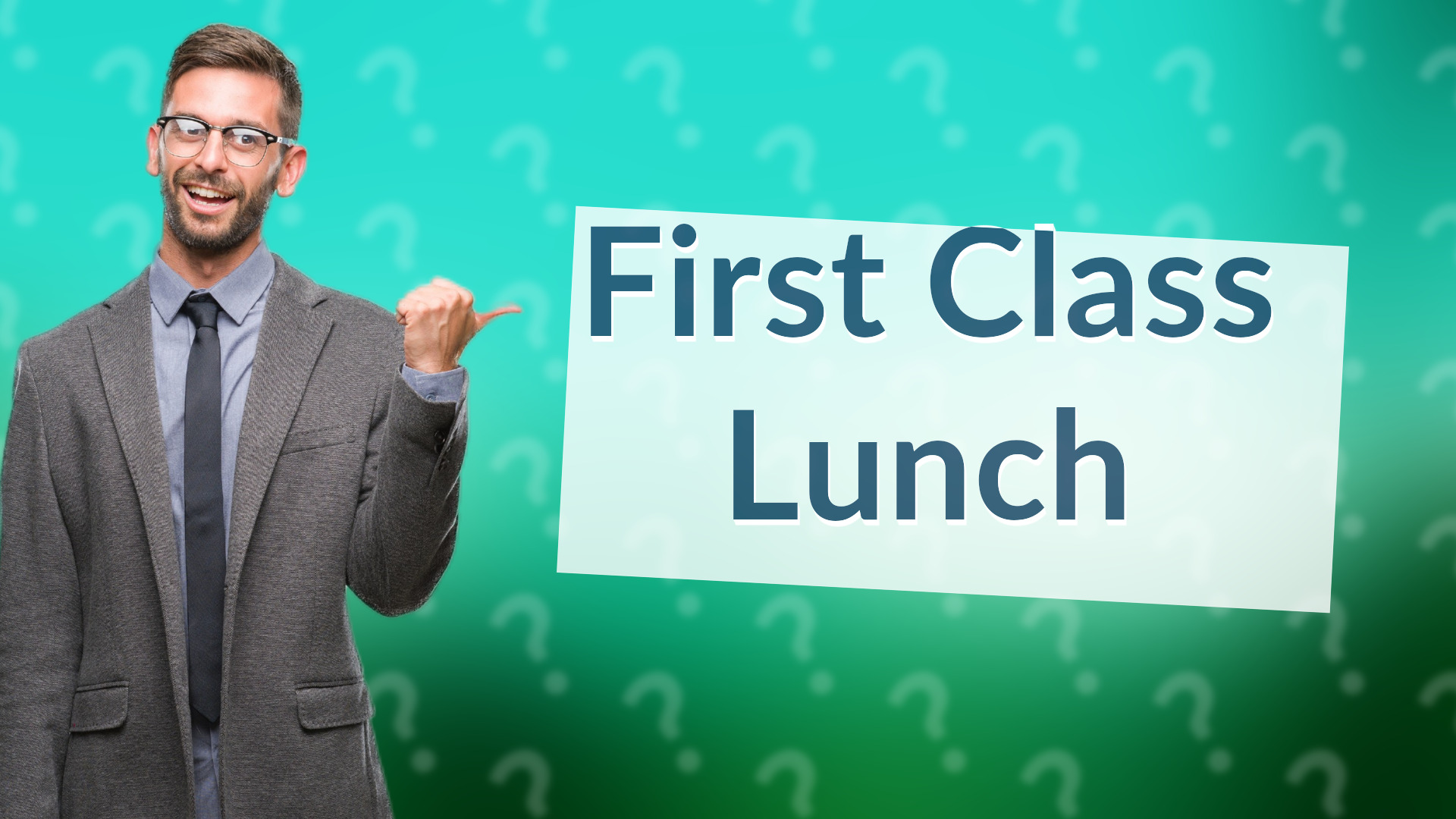 First Class Lunch