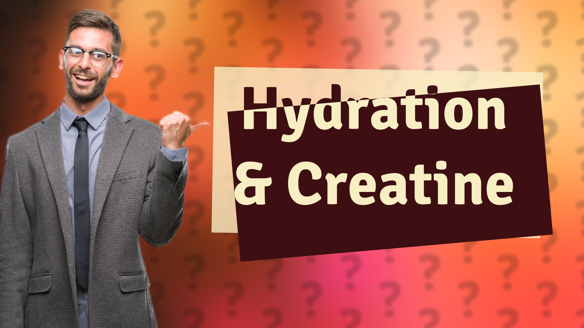 Hydration & Creatine