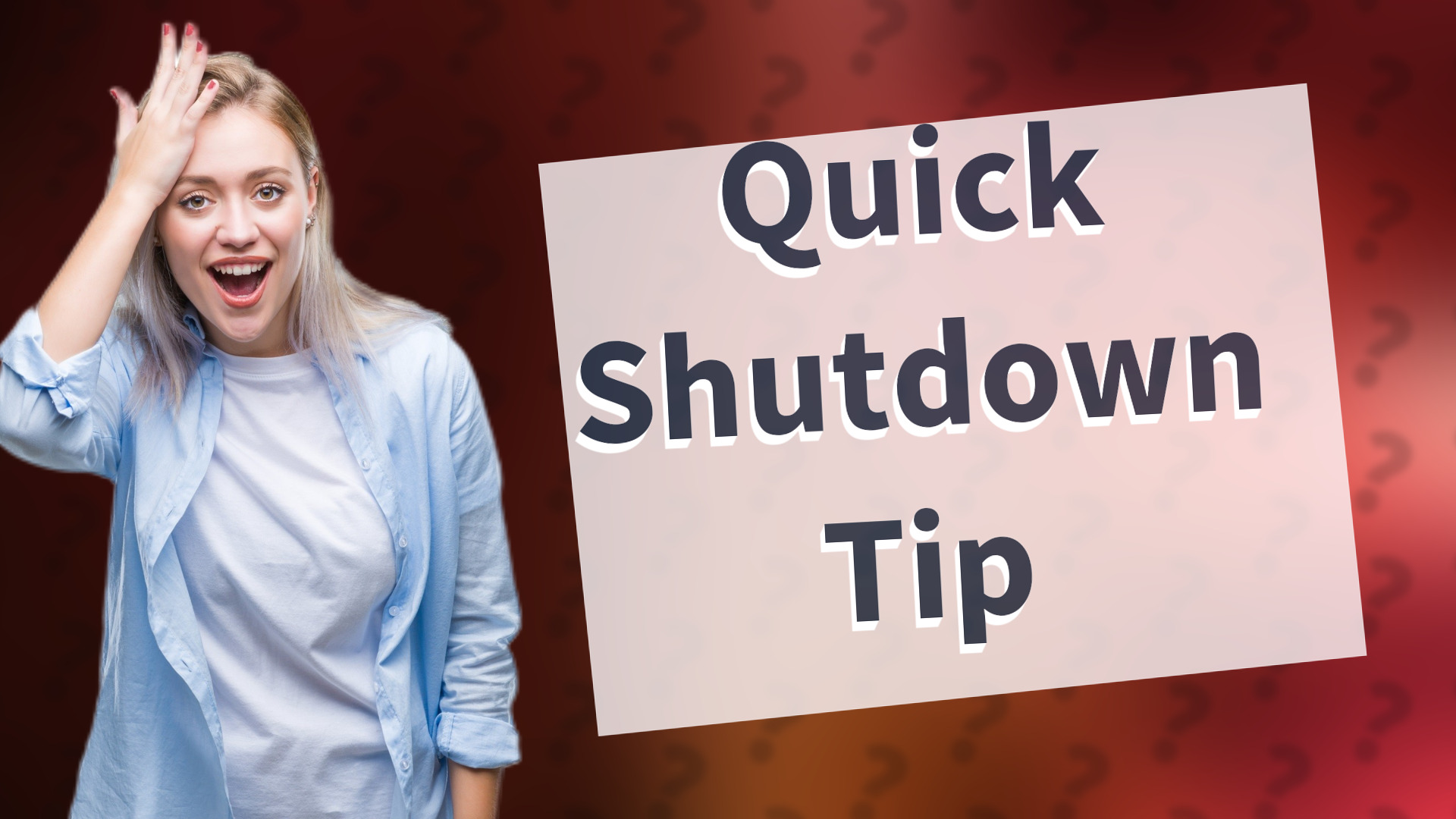 Quick Shutdown Tip
