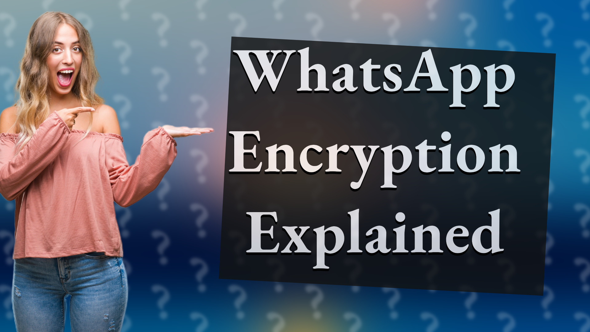 WhatsApp Encryption Explained