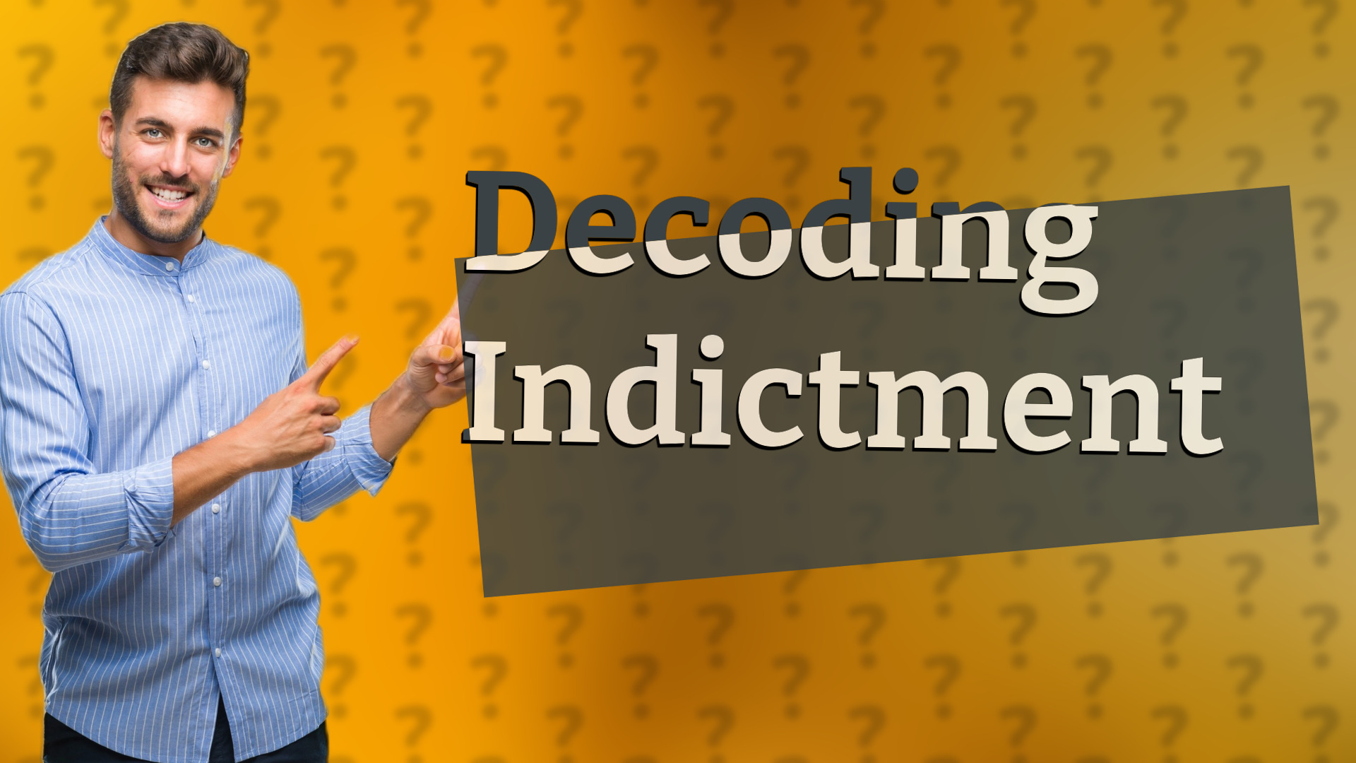 Decoding Indictment